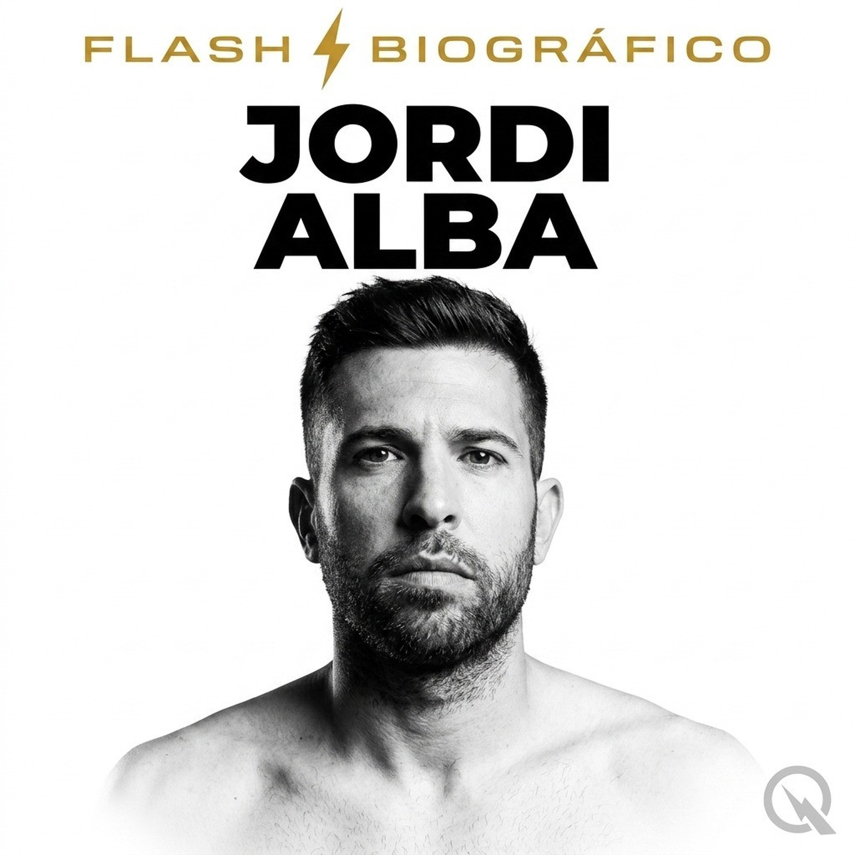 Jordi Alba - Flash Biográfico