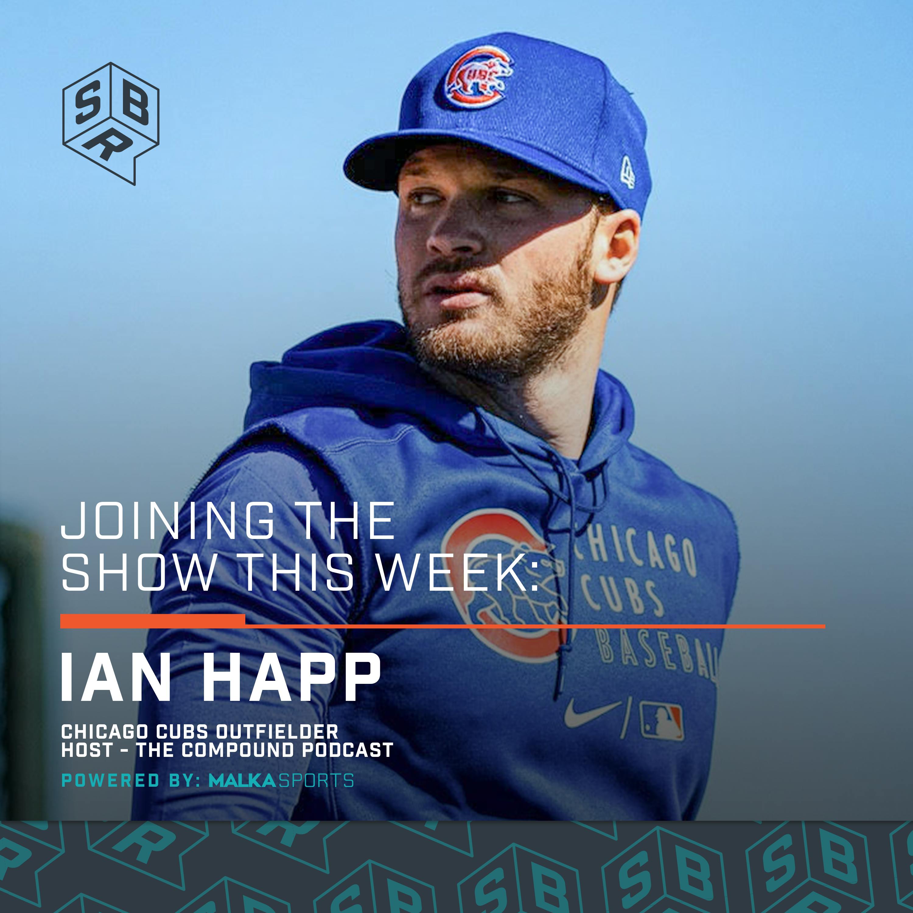 Ian Happ - Chicago Cubs Outfielder, Host of The Compound Podcast & Entrepreneur