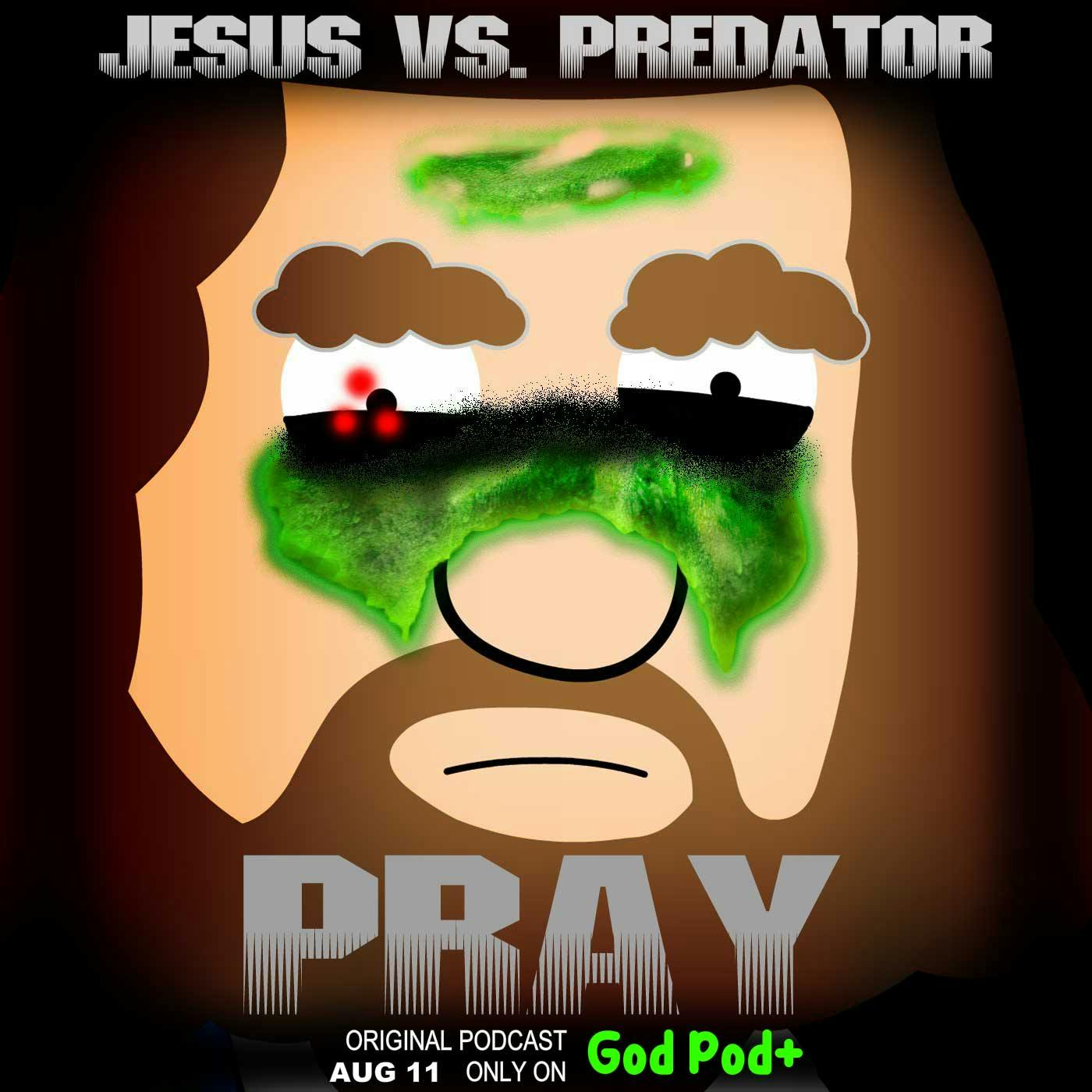 Pray: Jesus vs. Predator