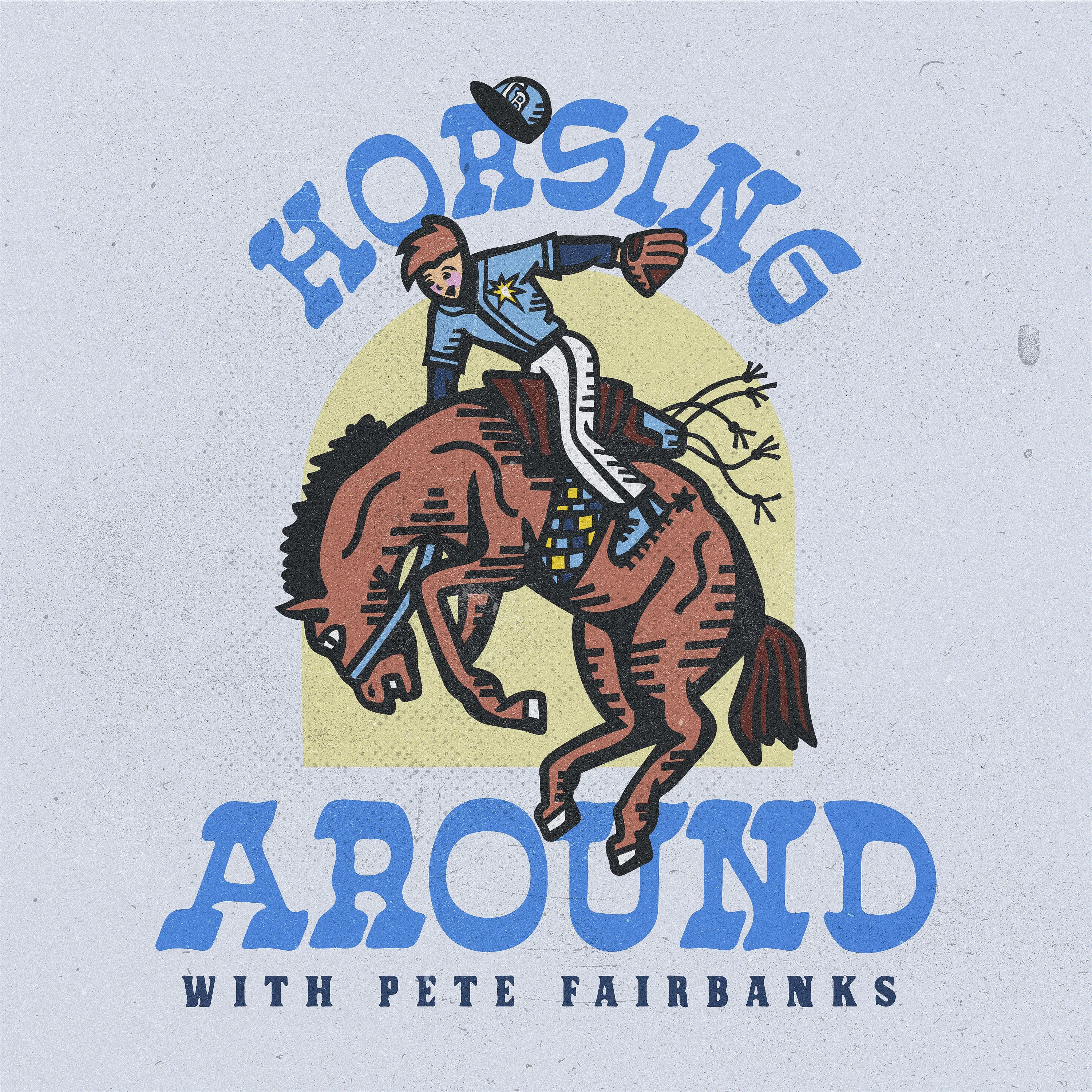 Put the Horsing Around Podcast in Your Ears! — Horsing Around cover