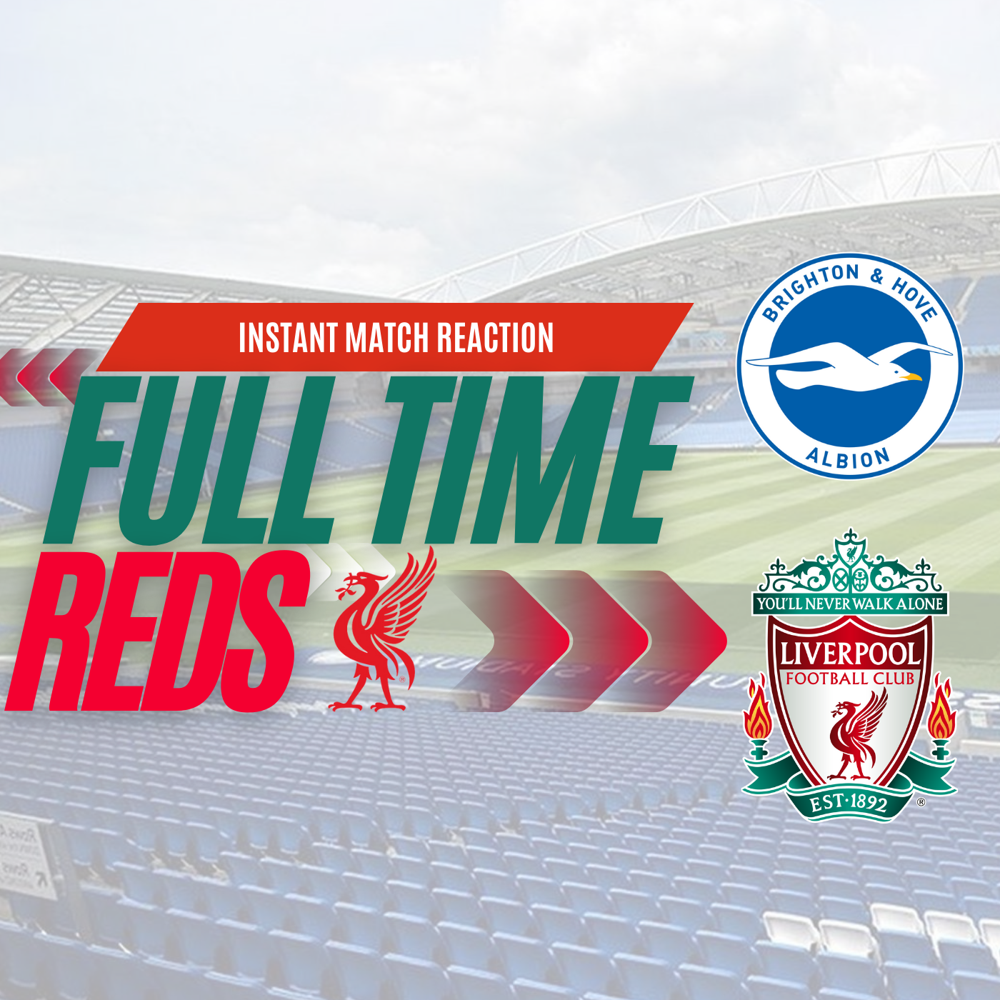 Brighton 2  Liverpool 2 | Instant Match Reaction | LFC Daytrippers episode artwork
