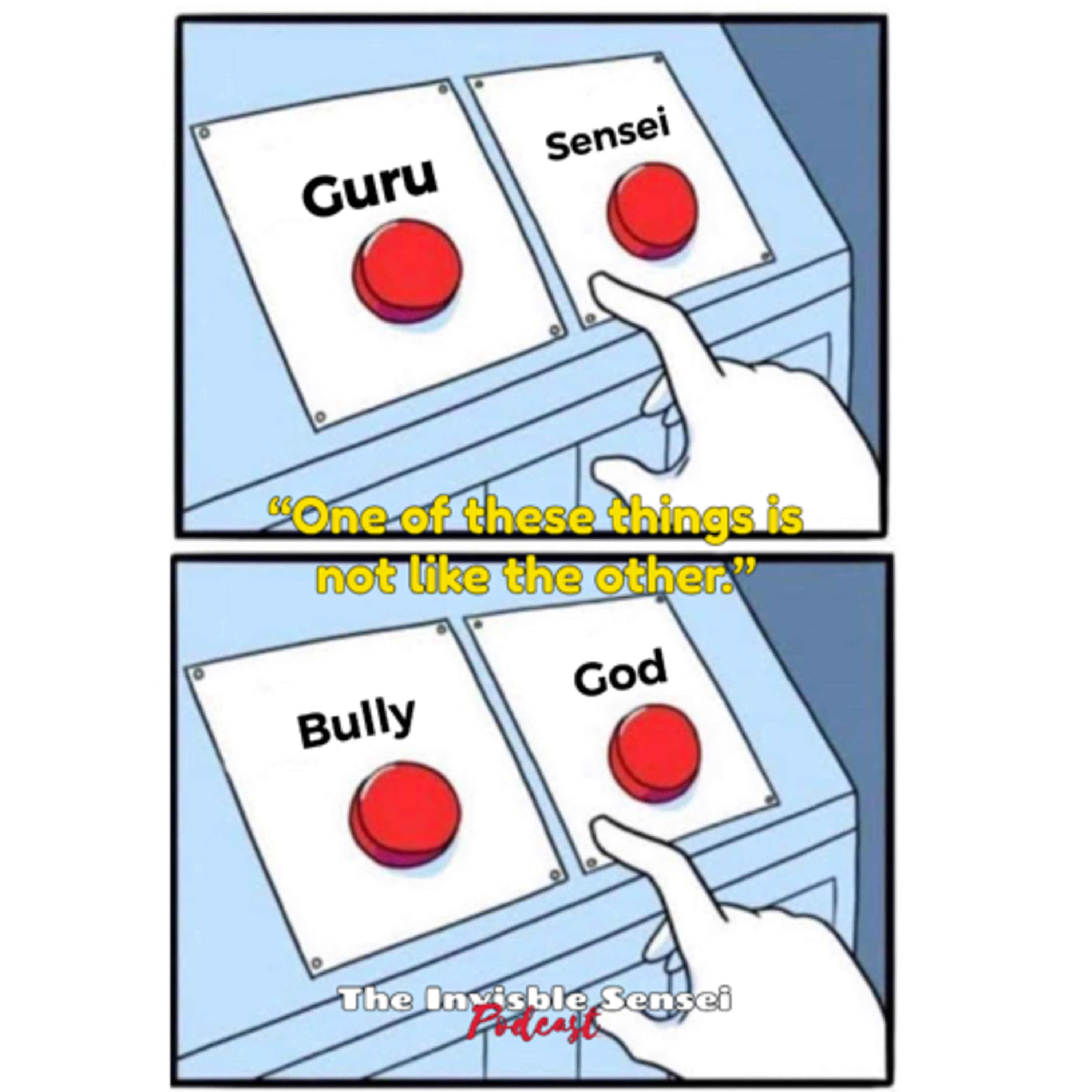 “Guru, Sensei, bully, God.” One of these things is not like the other. episode artwork