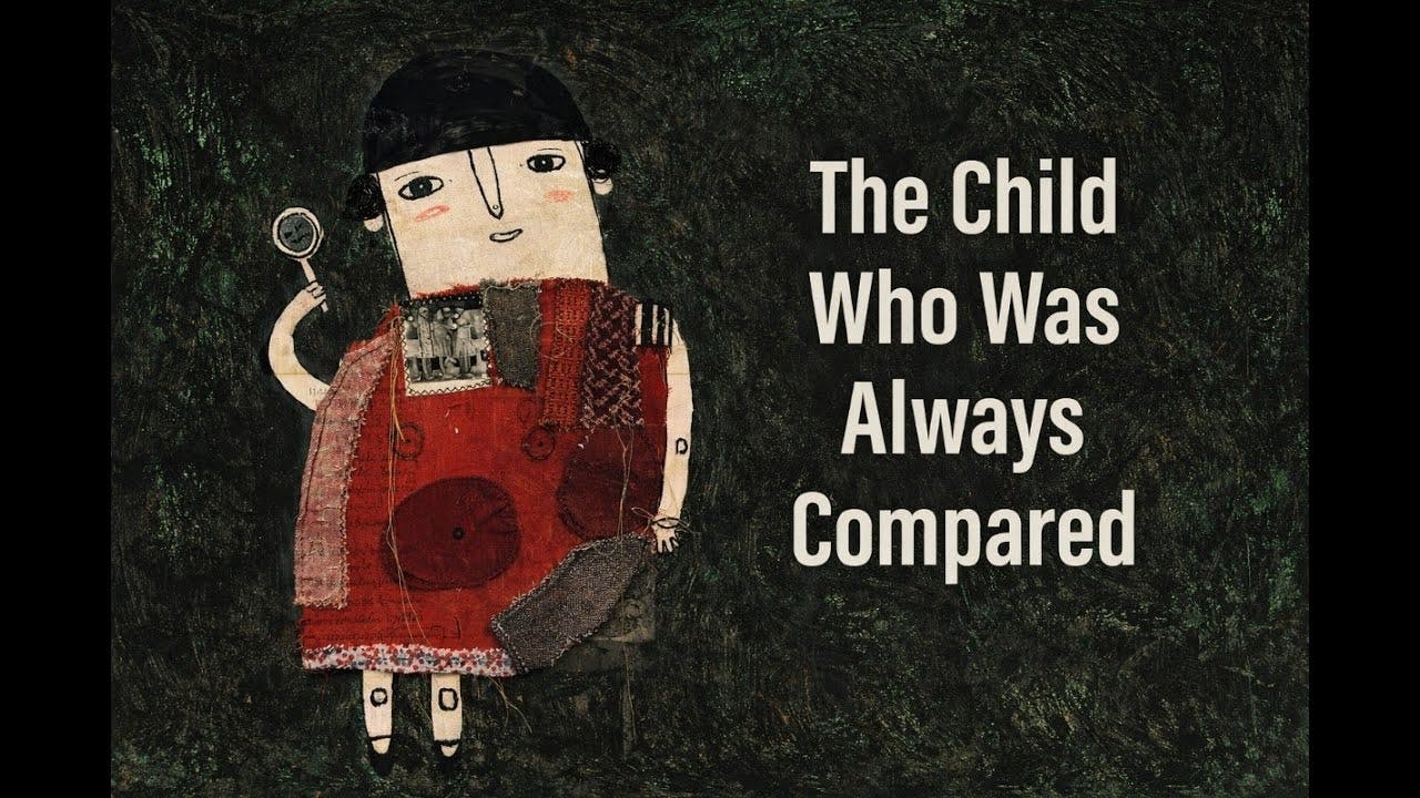 The Psychology of the Child Who Was Always Compared The Psychology of the Child Who Was Always Compared