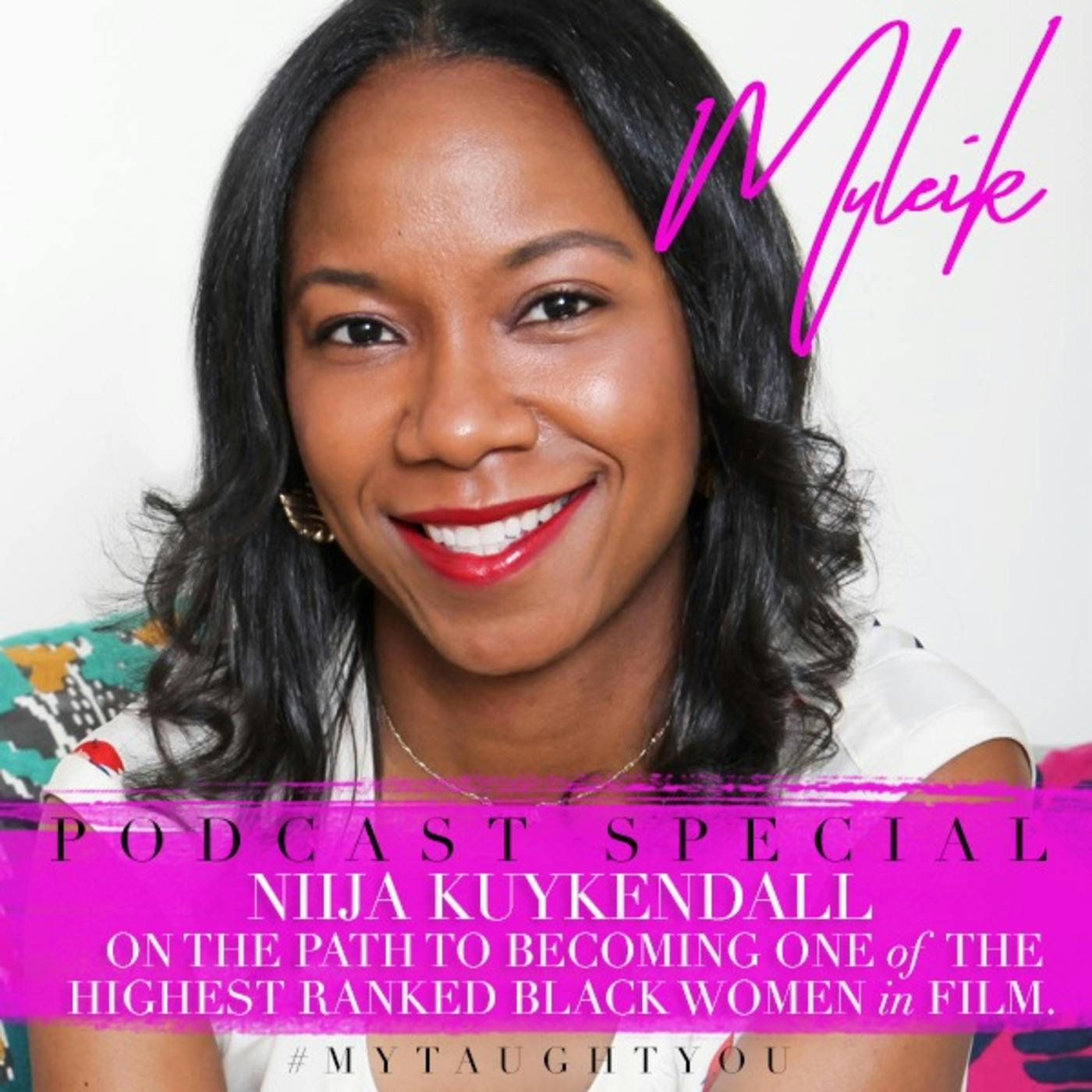 Thumbnail for "127: Becoming One Of The Highest Ranked Black Women in Film: Niija Kuykendall".