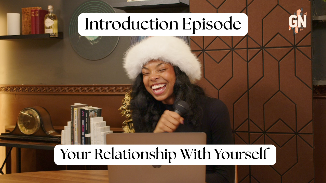 Introduction: Your Relationship With Yourself