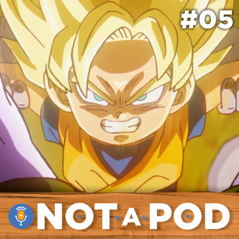 Totally Not A Podcast - Episode #05 - Panzy (Dragon Ball Daima)
