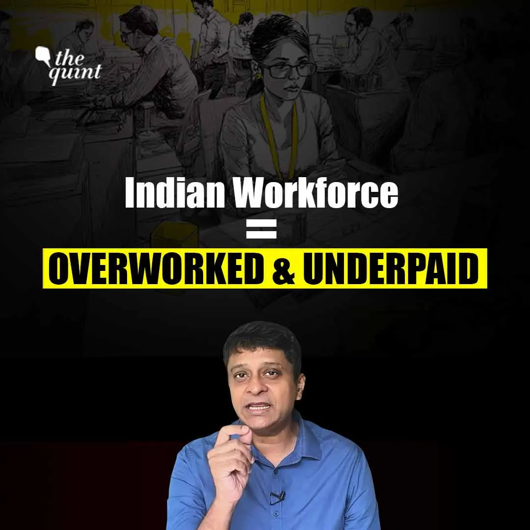 Overworked, Underpaid, Humiliated: Inside India's Toxic Workplaces | The Quint