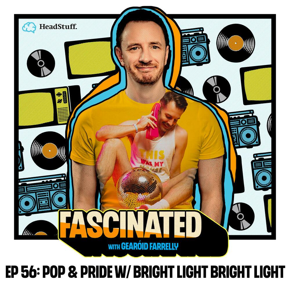 Ep 56: Pop and Pride with Bright Light Bright Light