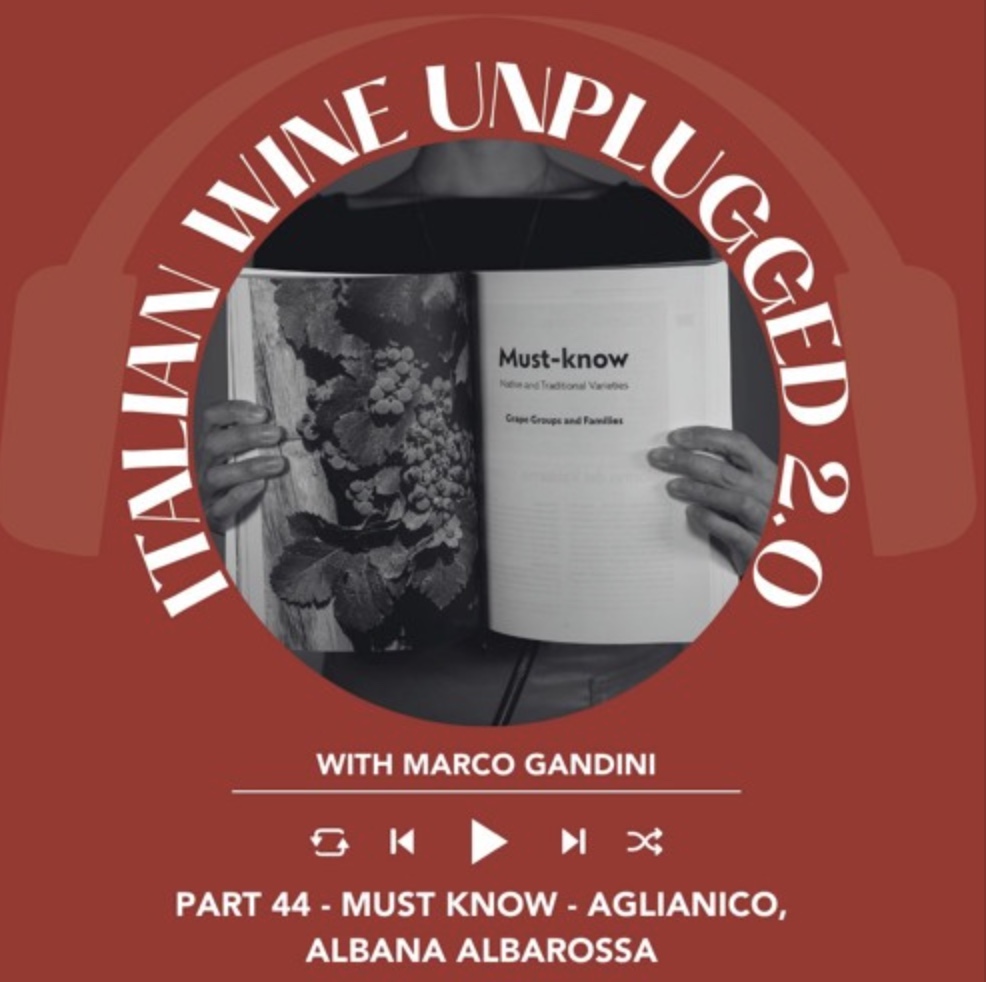Marco Gandini Narrates Pt. 44 | Italian Wine Unplugged 2.0