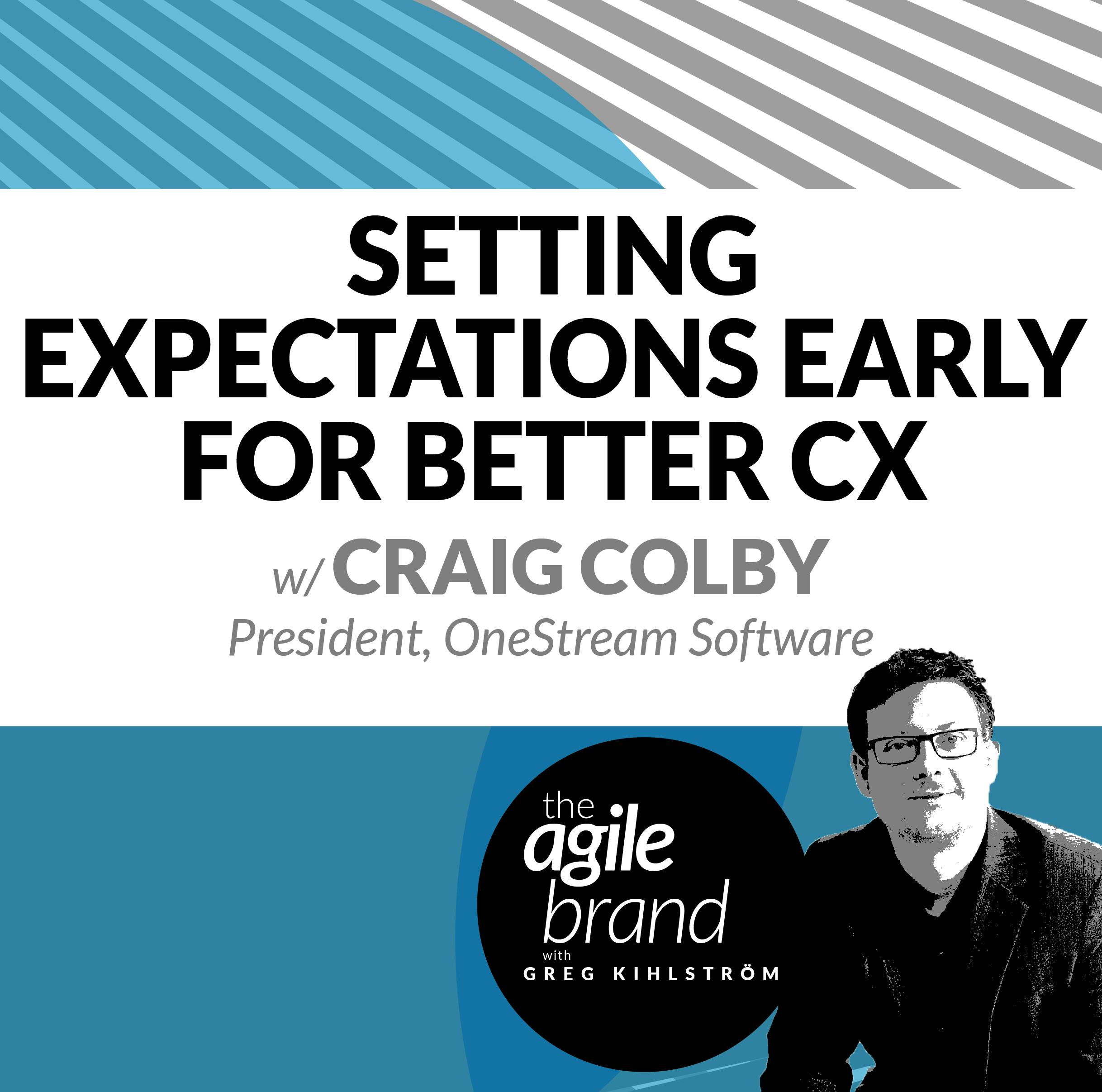 Setting Expectations Early for Better Customer Experience with Craig Colby, OneStream Software