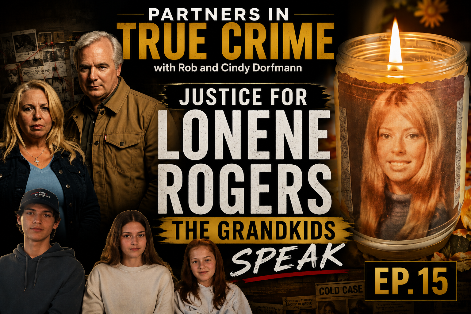 S8 EP.15 JUSTICE FOR LONENE ROGERS - THE GRANDKIDS SPEAK episode artwork