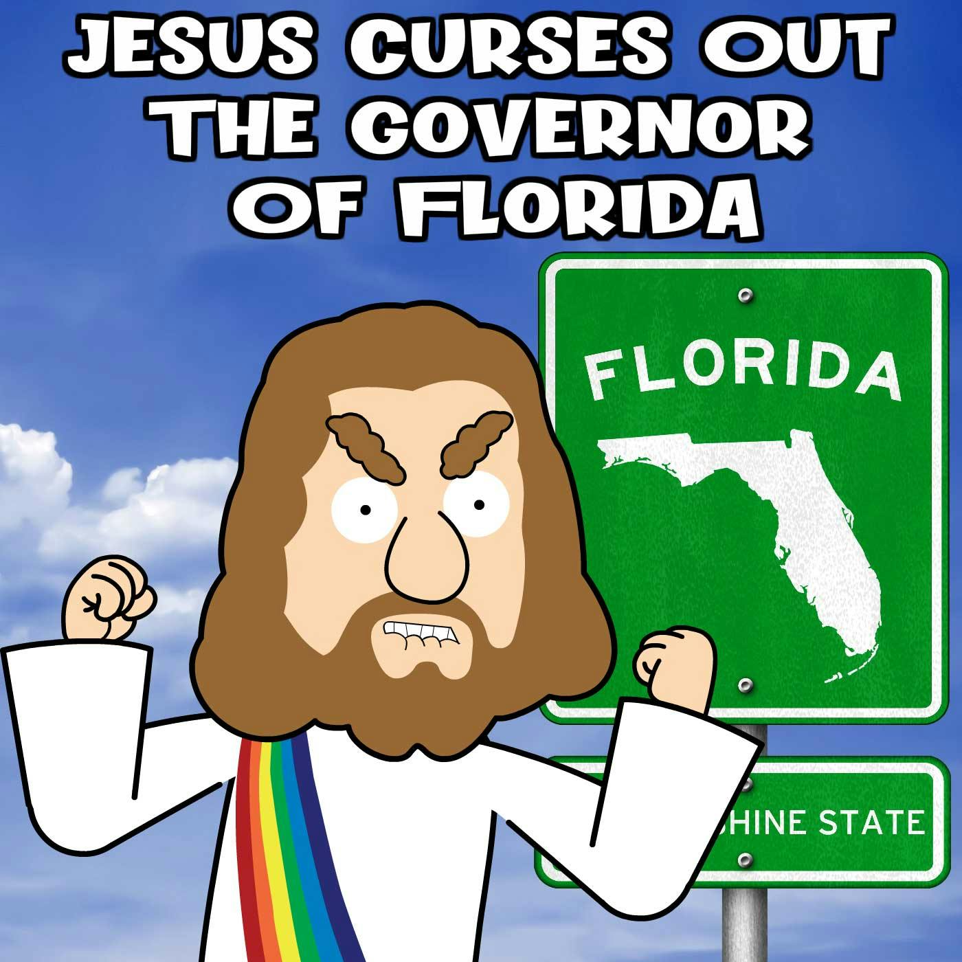 Jesus Curses Out The Governor Of Florida