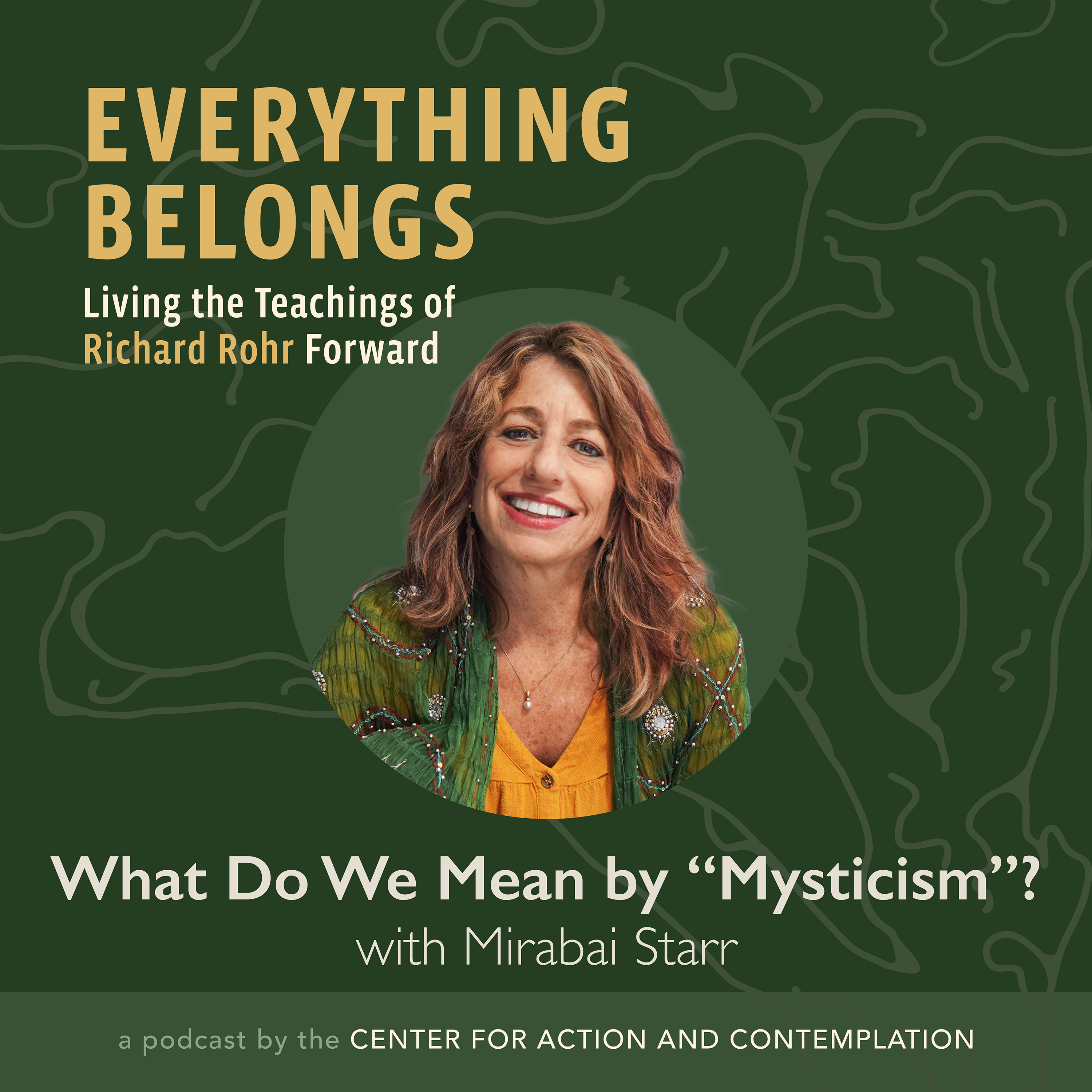 Everything Belongs: Living the Teachings of Richard Rohr Forward