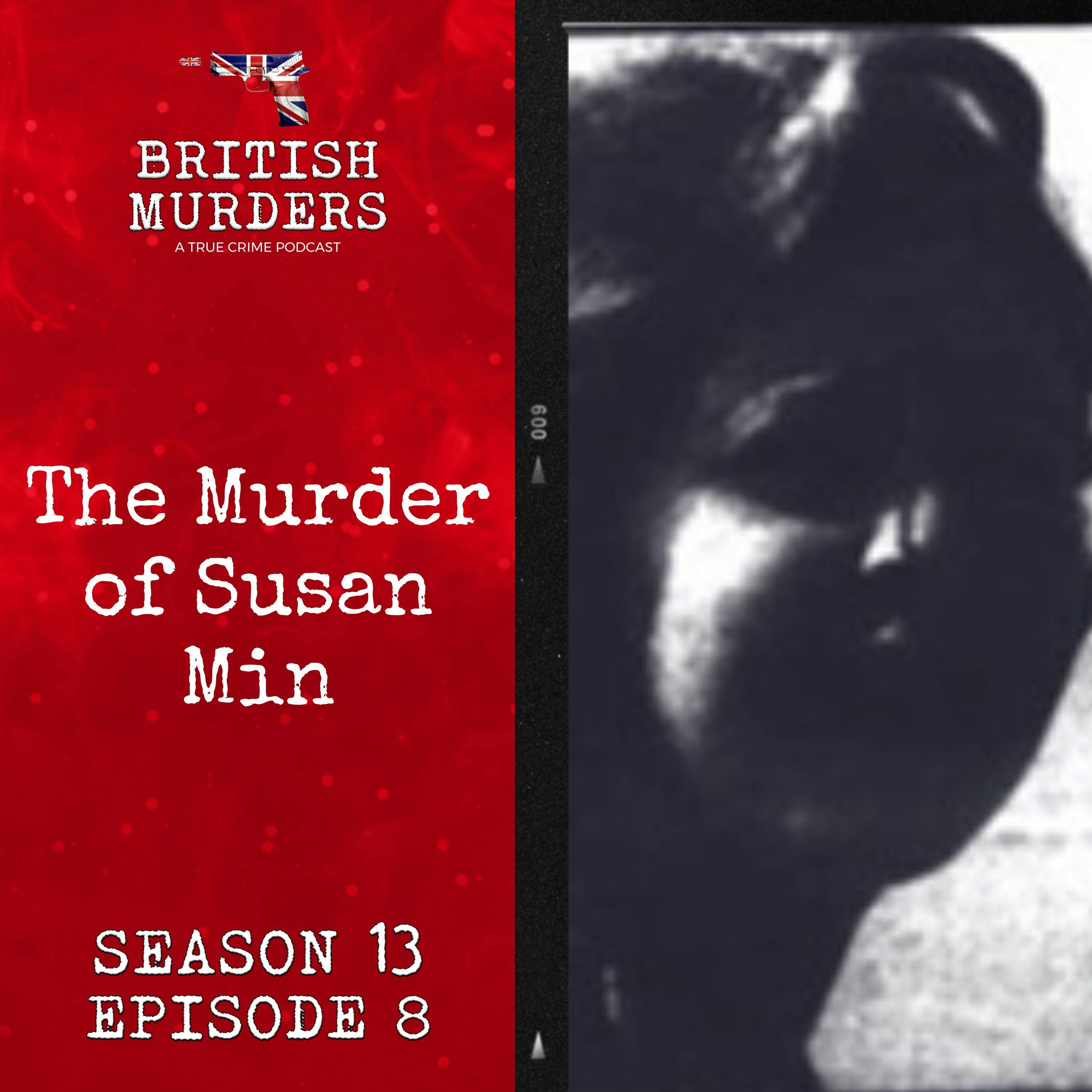 S13E08 | The Murder of Susan Min (Newcastle-under-Lyme, Staffordshire, 1986)