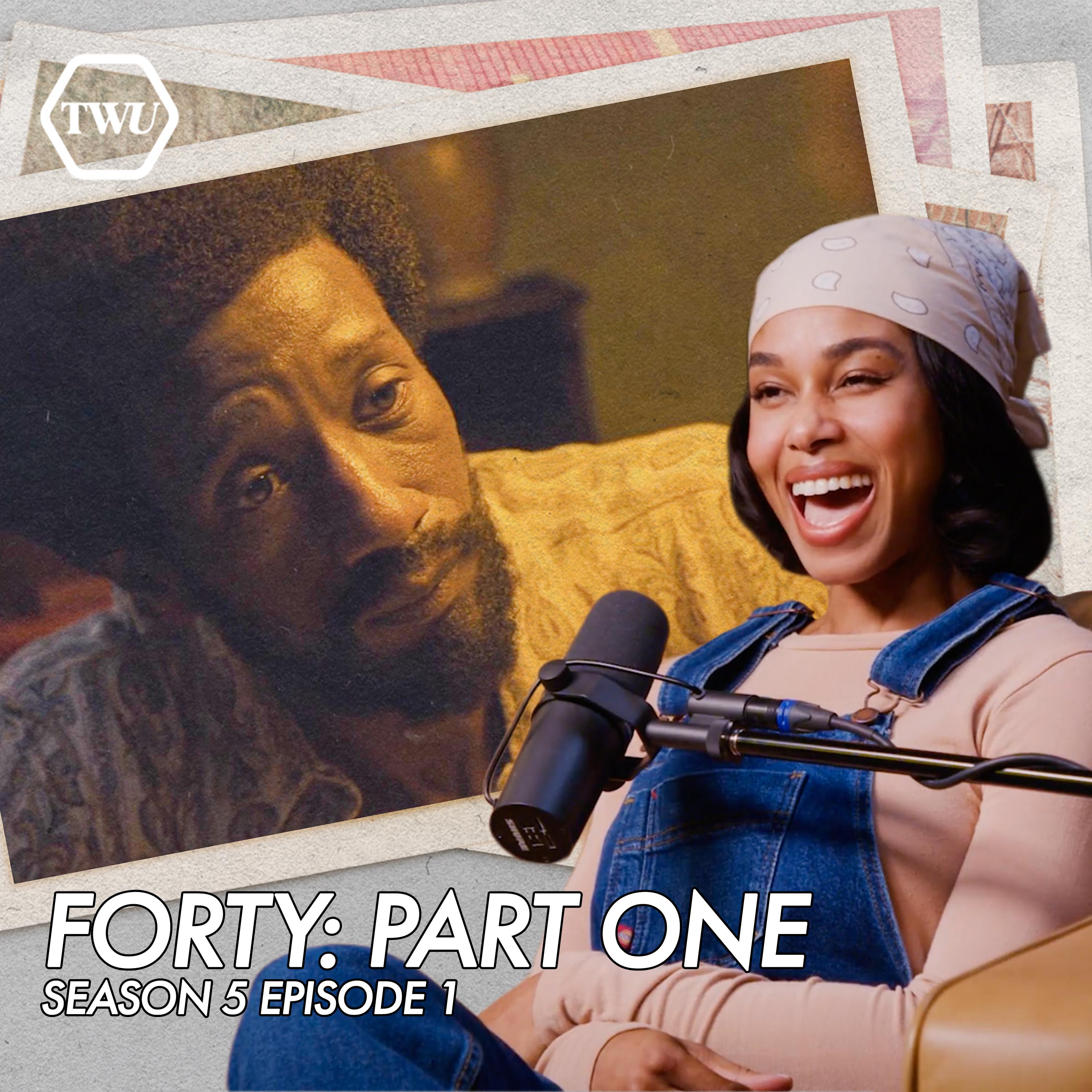 The Truth Comes Out | "Forty: Part One" (501) with Jennifer C. Holmes