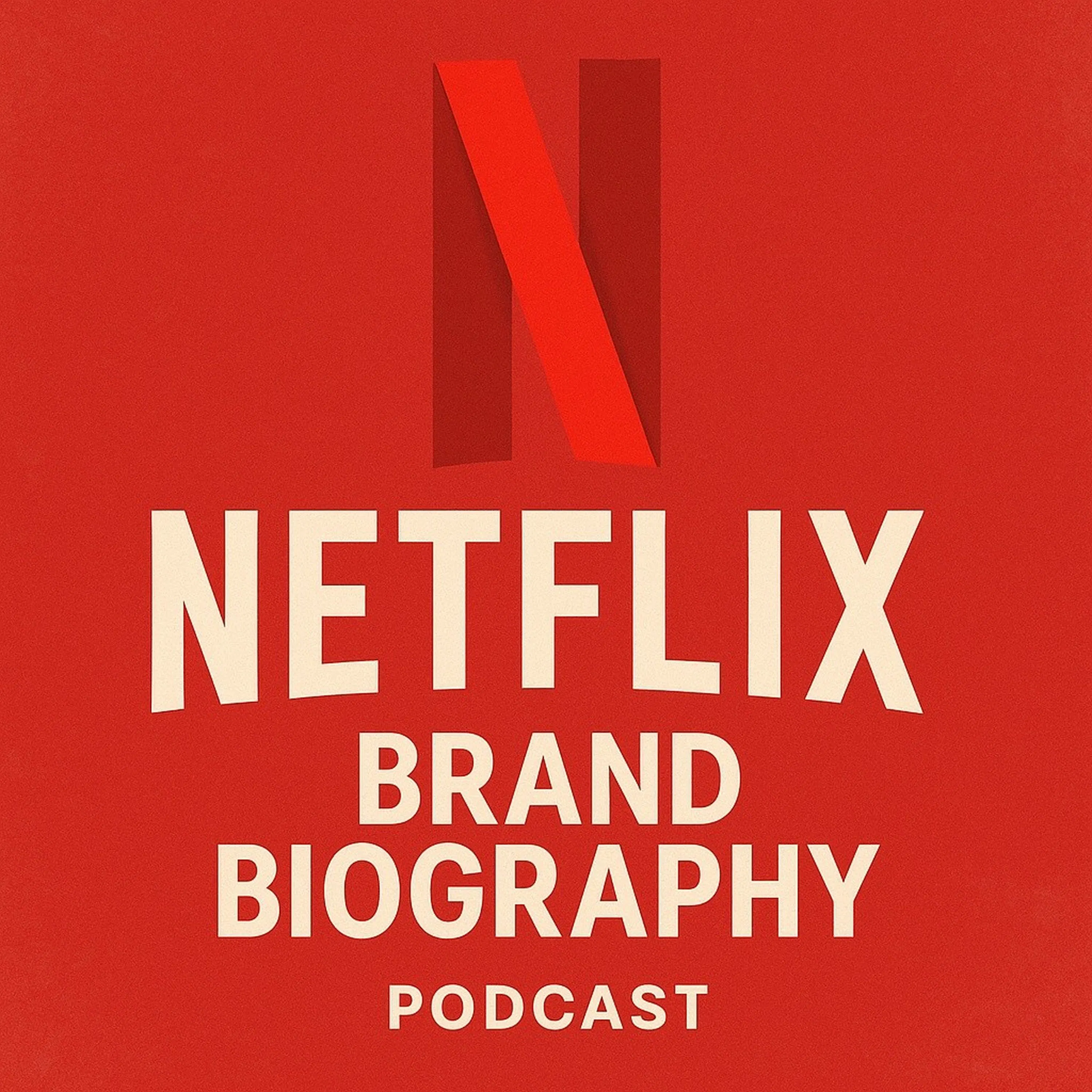 Netflix - Brand Biography podcast artwork