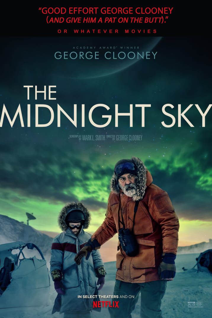 THE MIDNIGHT SKY | Or Whatever Movies | Episode 58 episode artwork