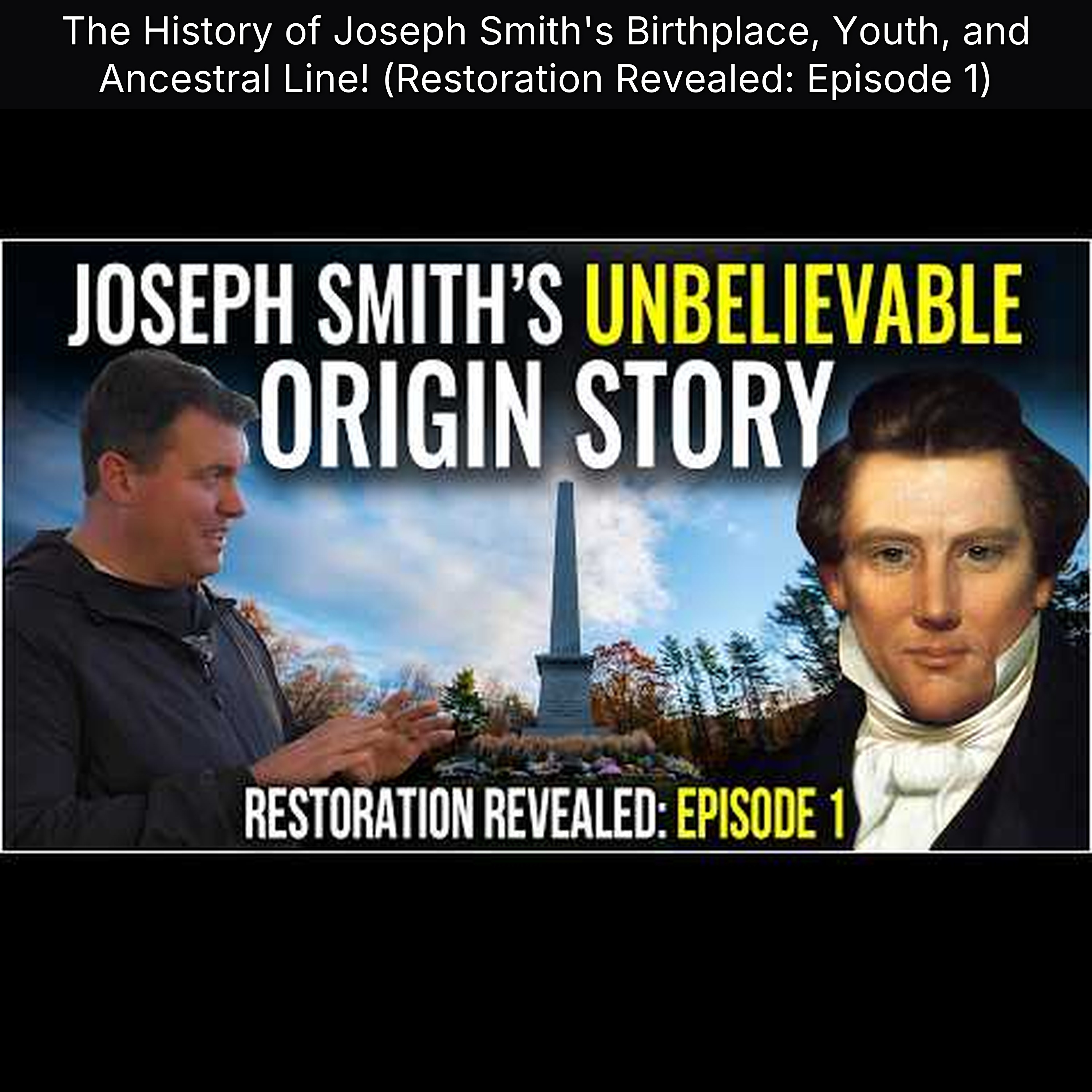 The History of Joseph Smith's Birthplace, Youth, and Ancestral Line! (Restoration Revealed: Episode 1)