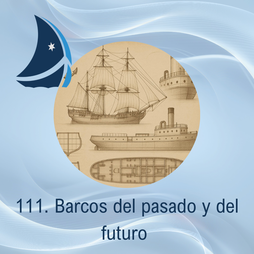 111. Barcos del pasado y barcos del futuro.