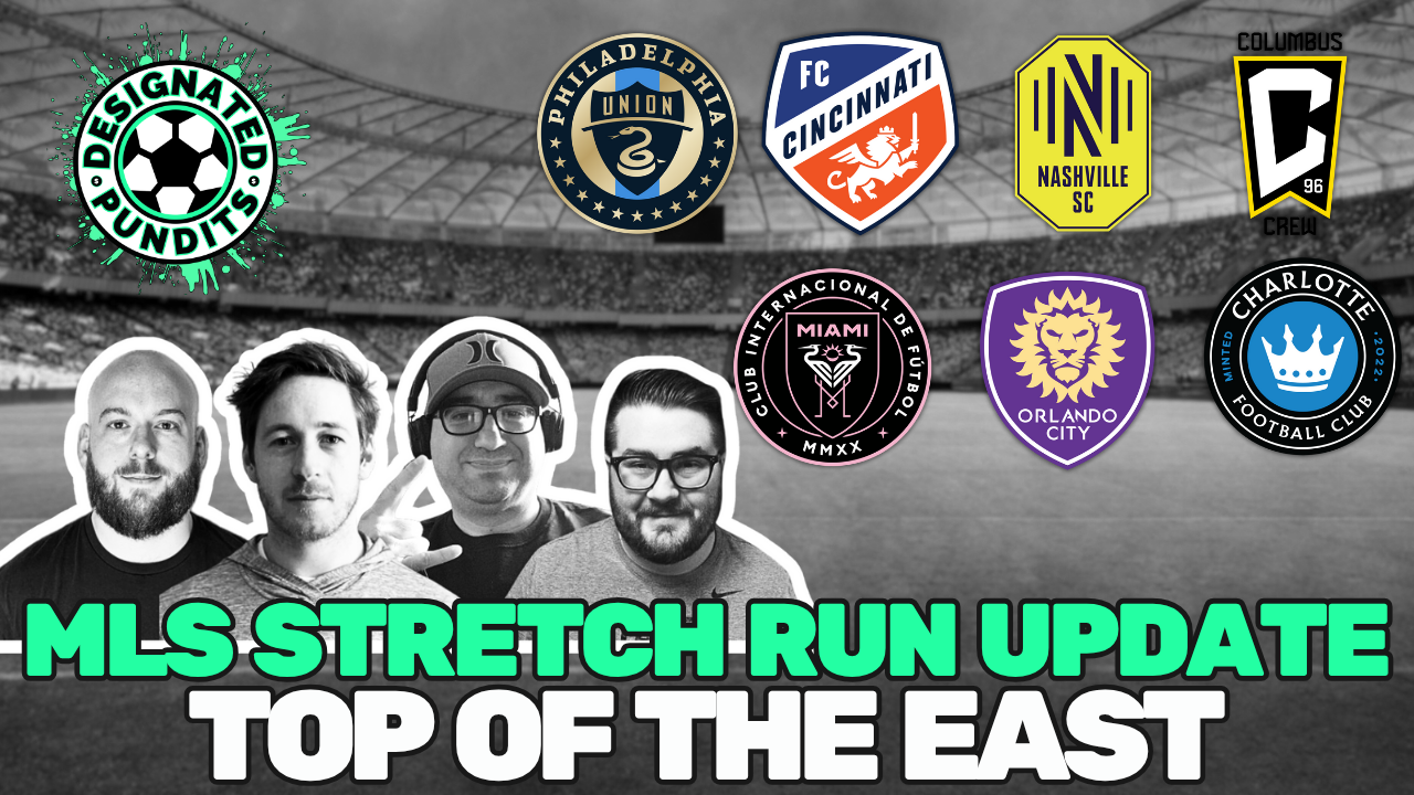 MLS Top of the East- Stretch Run Update