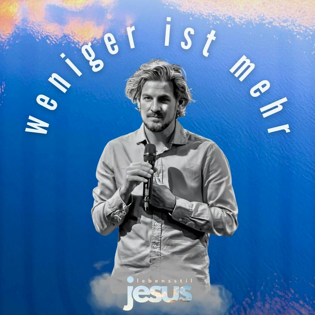 Lebensstil Jesus – Fasten und Verzicht: Weniger ist mehr – Daniel Lipp Lebensstil Jesus – Fasten und Verzicht: Weniger ist mehr – Daniel Lipp