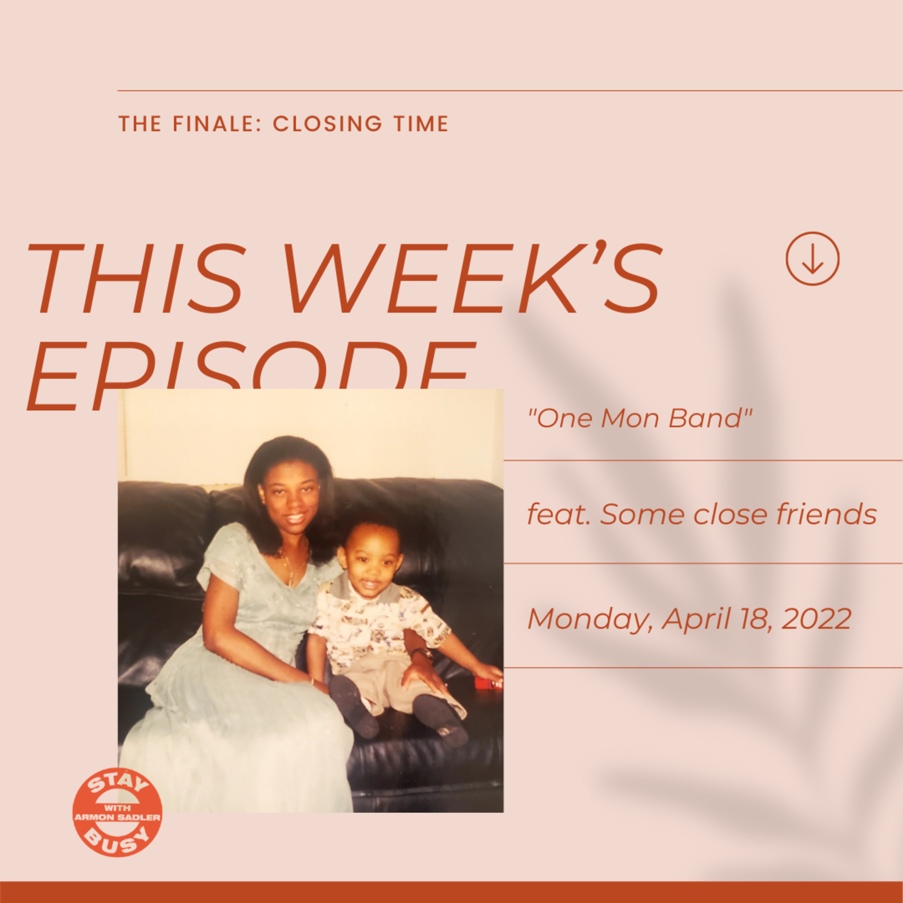 Stay Busy with Armon Sadler