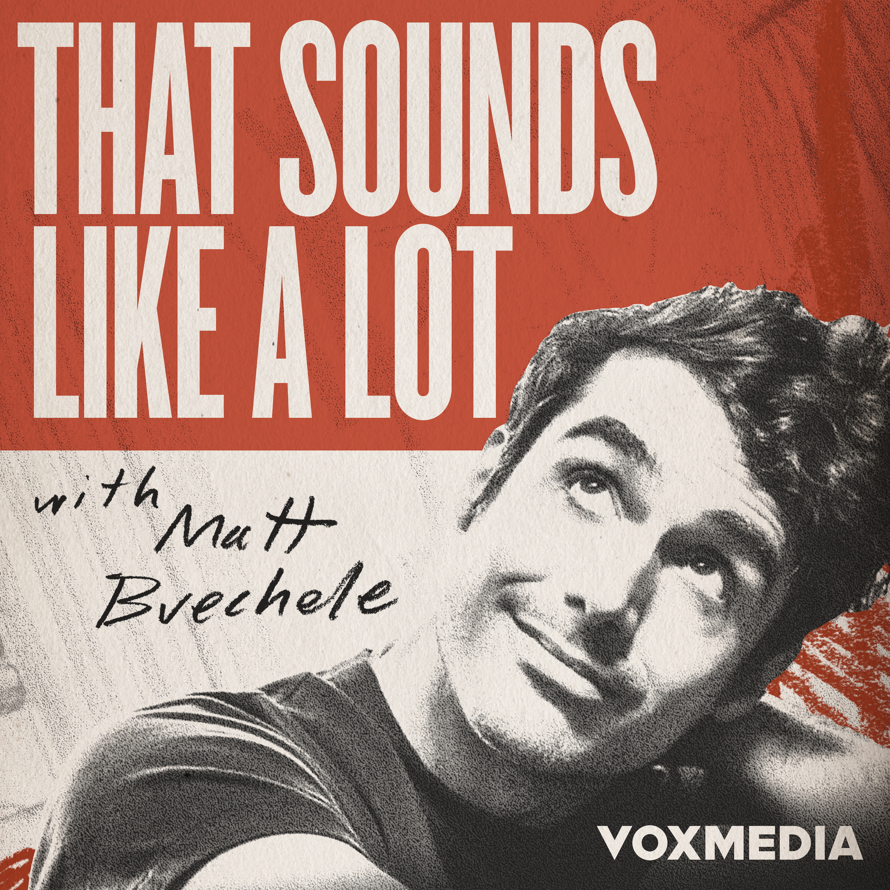 That Sounds Like A Lot with Matt Buechele