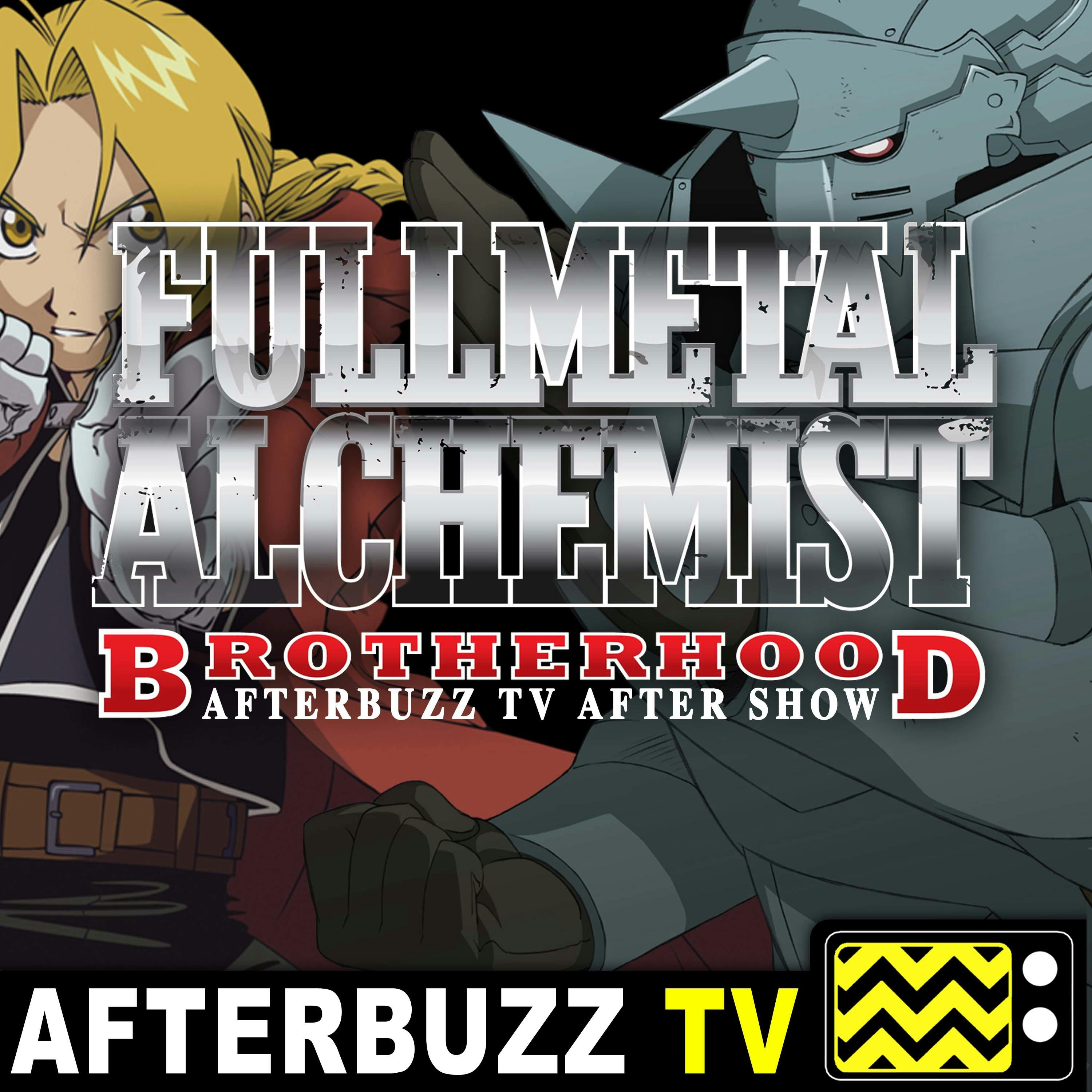 Fullmetal Alchemist: Brotherhood S:1 | Episodes 9 – 13 | AfterBuzz TV AfterShow