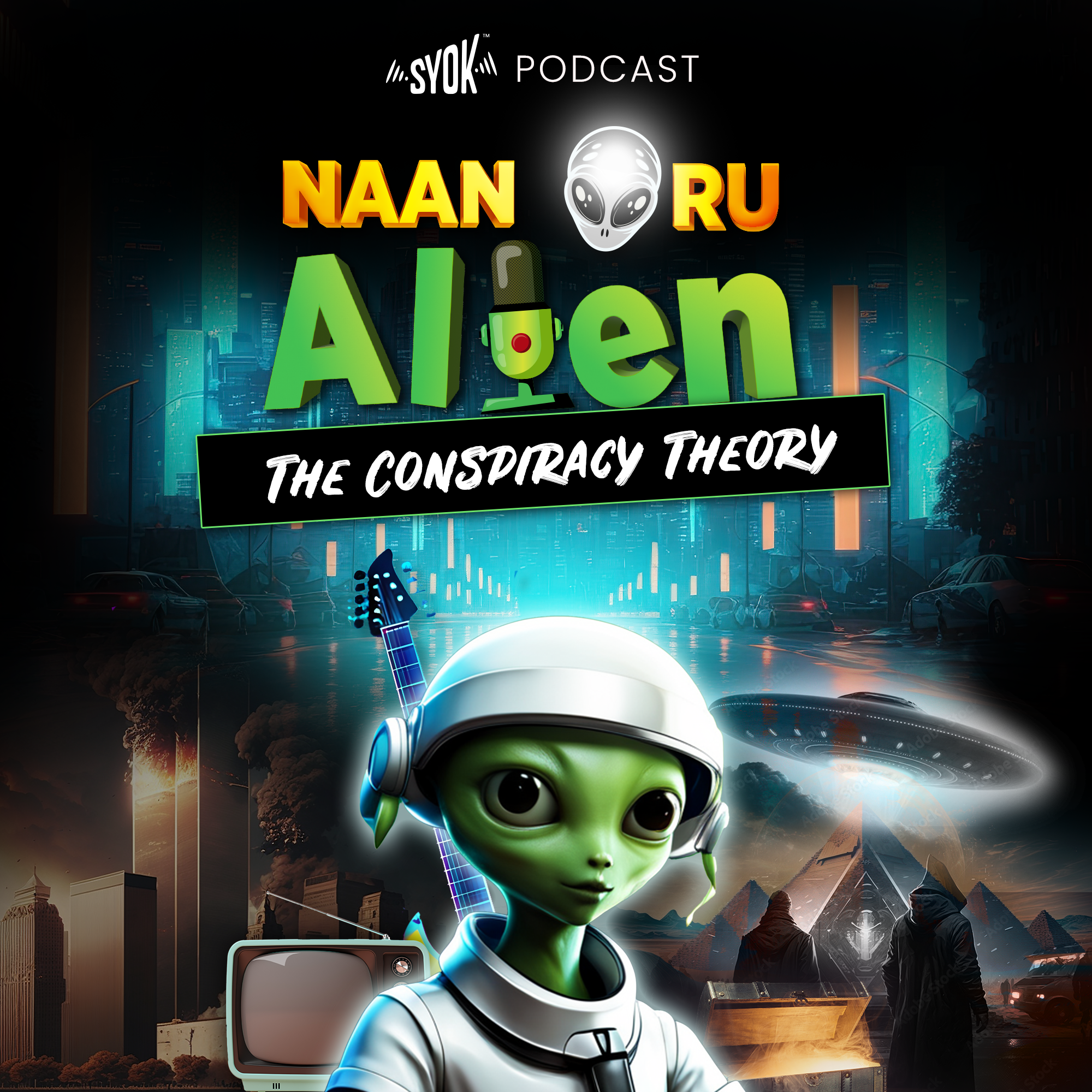 Naan Oru  Alien  - SYOK Podcast [TM] 