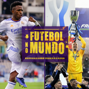 Futebol no Mundo #72: Real Madrid supera um Barcelona melhor que o esperado