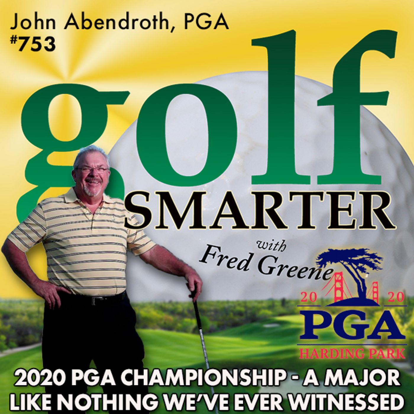 2020 PGA Championship - A Golf Major Like Nothing We’ve Ever Witnessed episode artwork