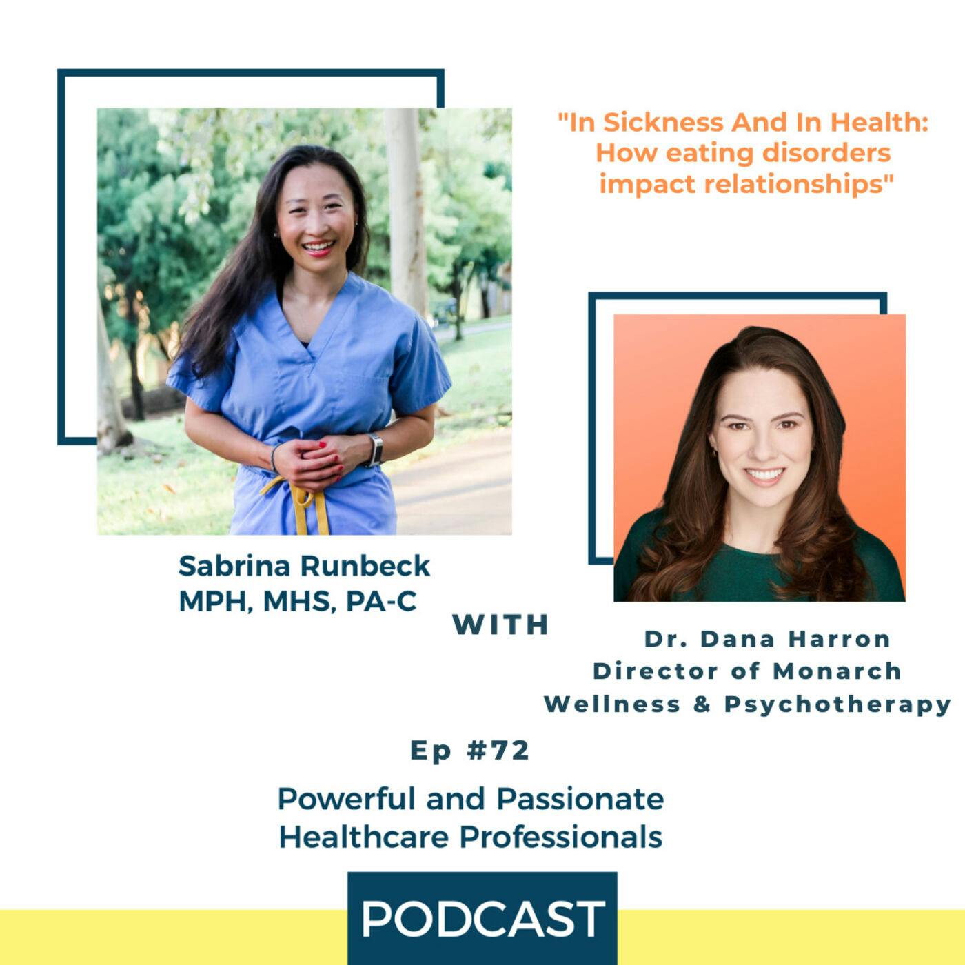 Ep 72 – In Sickness and In Health: How eating disorders impact relationships with Dr. Dana Harron