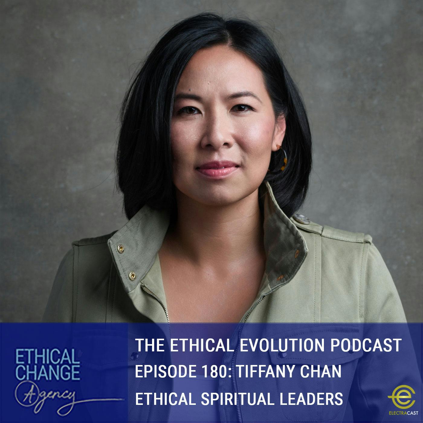 Ethical Spiritual Leaders with Tiffany Chan