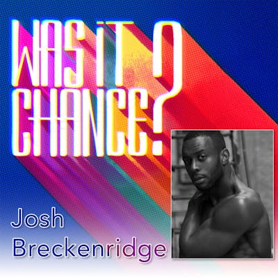 #6 - Josh Breckenridge: He Is Anything But Monotonous