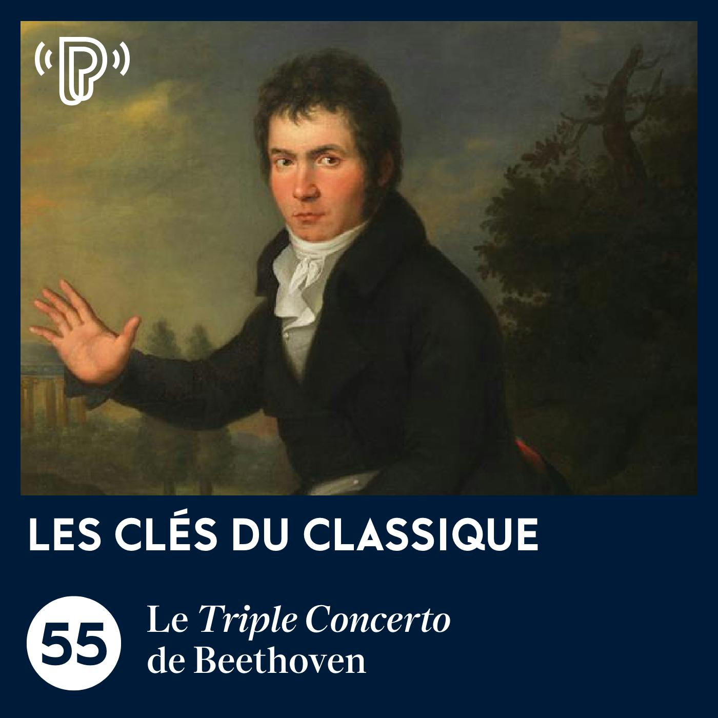 Le Triple Concerto de Beethoven | Les Clés du classique #55 Le Triple Concerto de Beethoven | Les Clés du classique #55