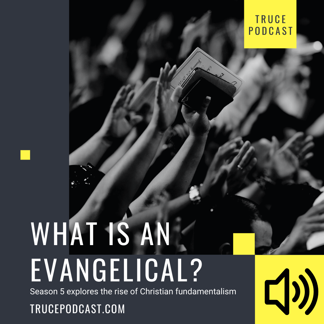 What Is An Evangelical? | Christian Fundamentalism Series