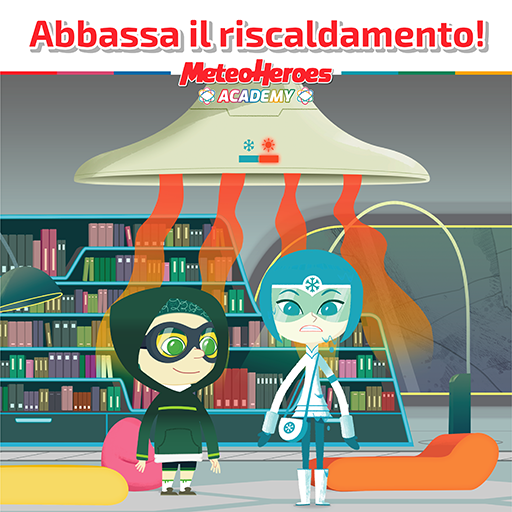 Academy  06- Abbassa il Riscaldamento!