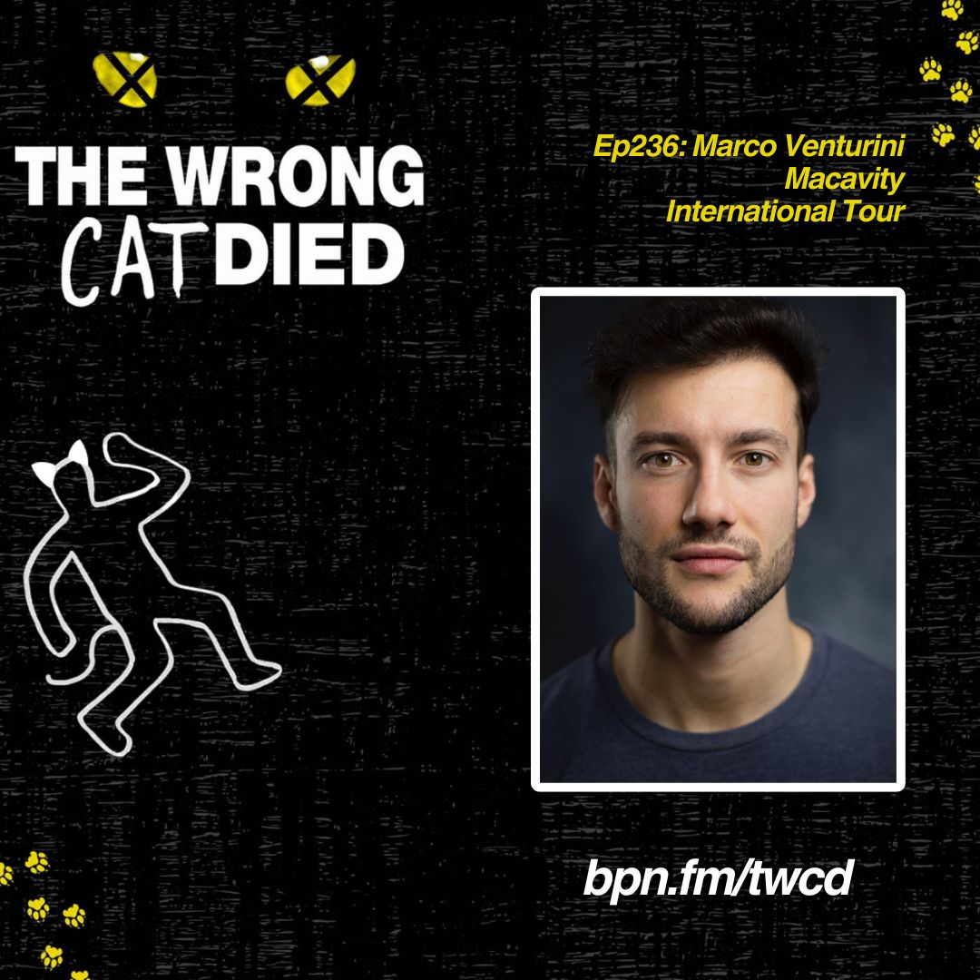Ep236 - Marco Venturini, Macavity on the International Tour