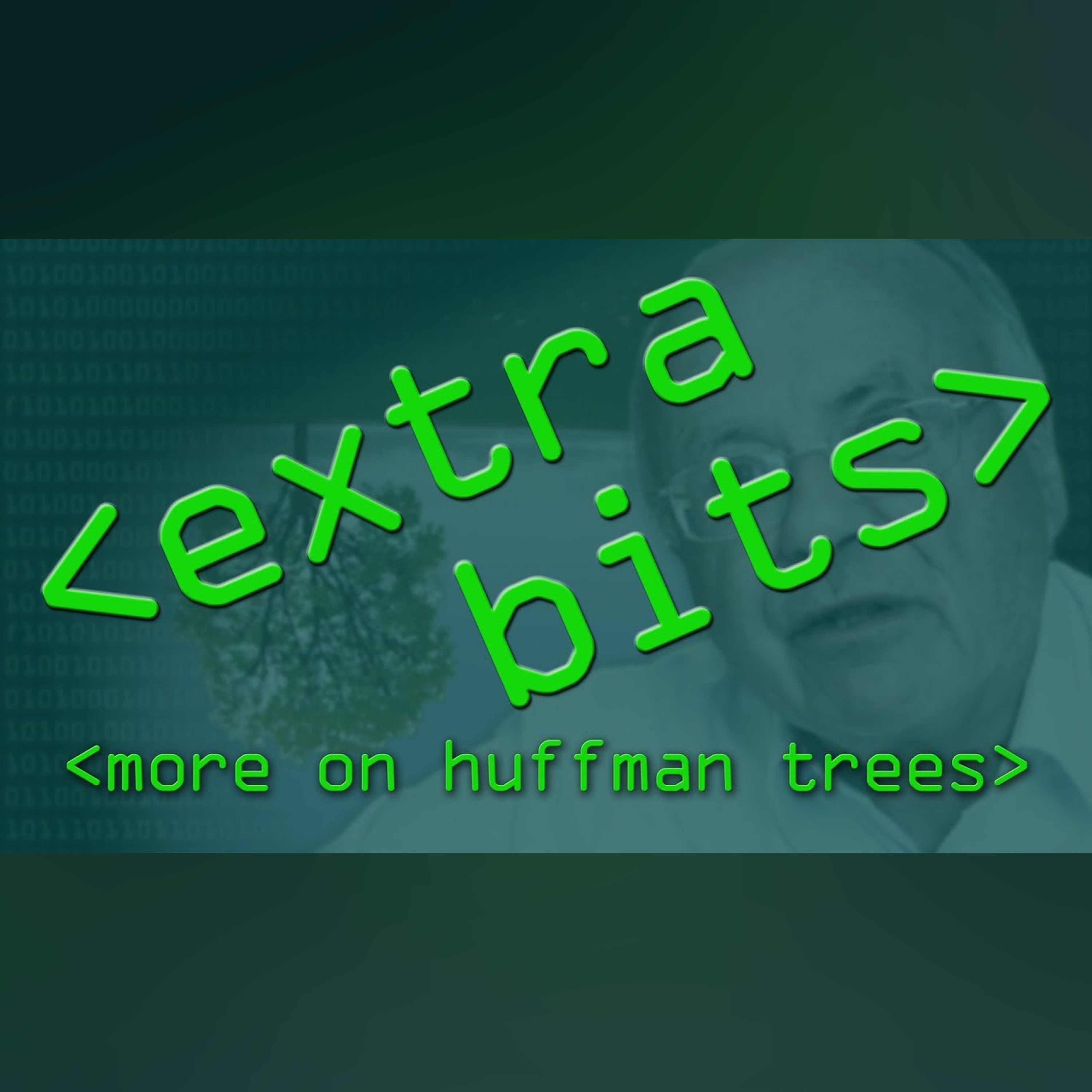 EXTRA BITS/TRITS - Huffman Trees - Computerphile episode artwork
