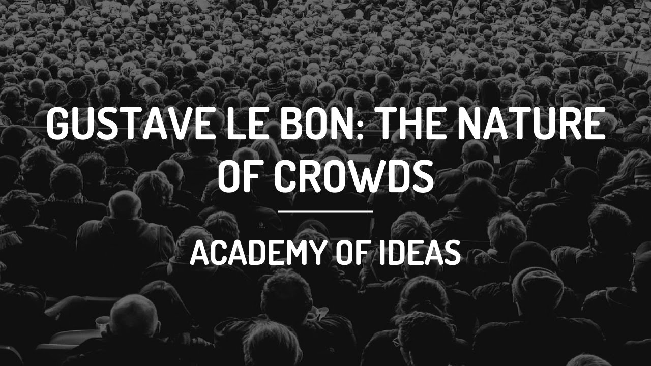 Gustave Le Bon: The Nature of Crowds episode artwork