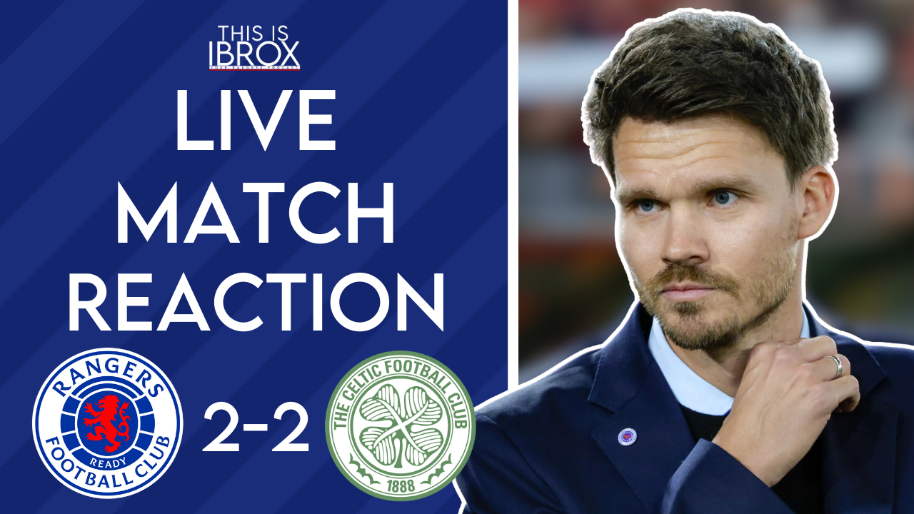 Rangers 2 v 2 Celtic | Live Match Reaction | Scottish Premiership episode artwork