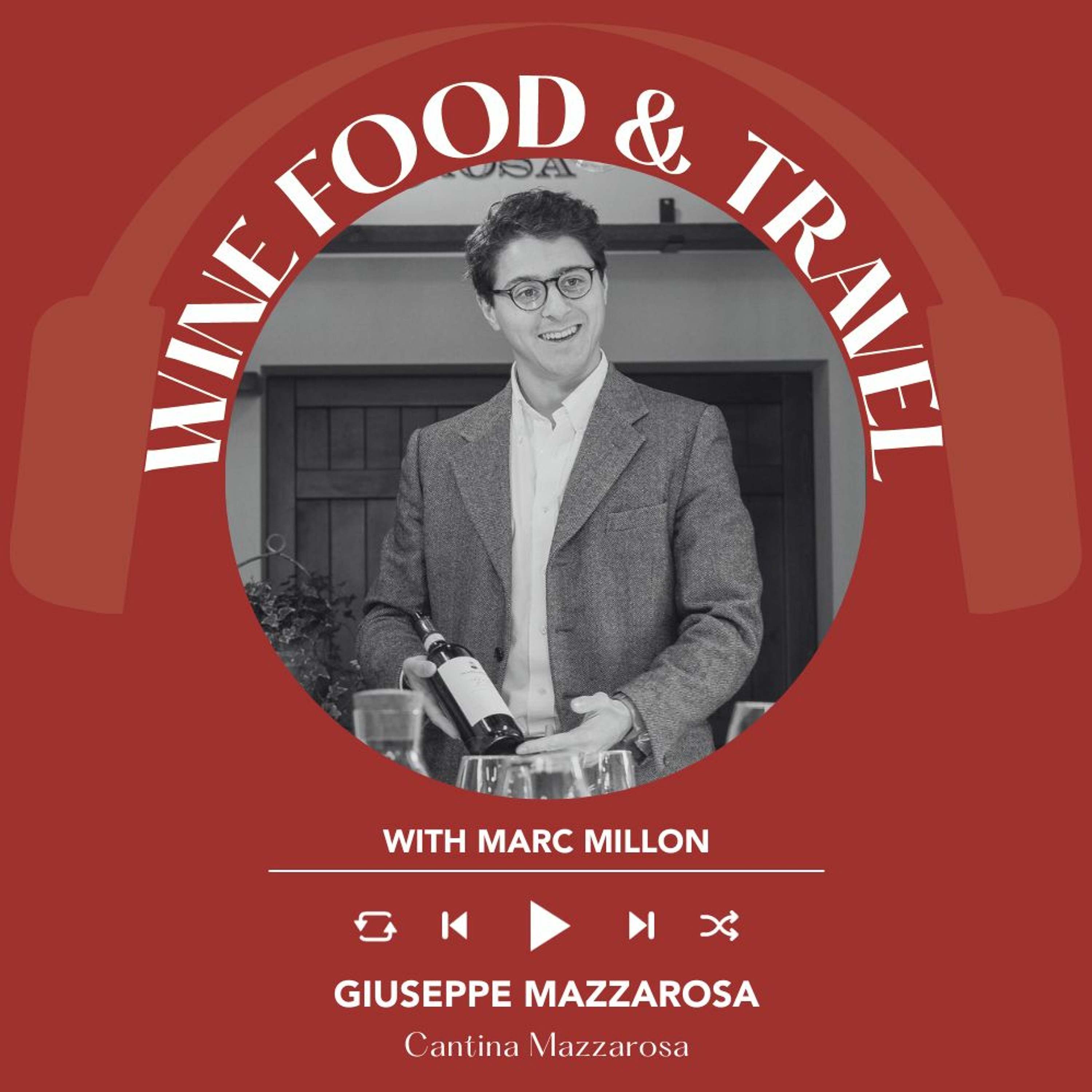 Ep. 1575 Giuseppe Mazzarosa | Wine, Food & Travel With Marc Millon
