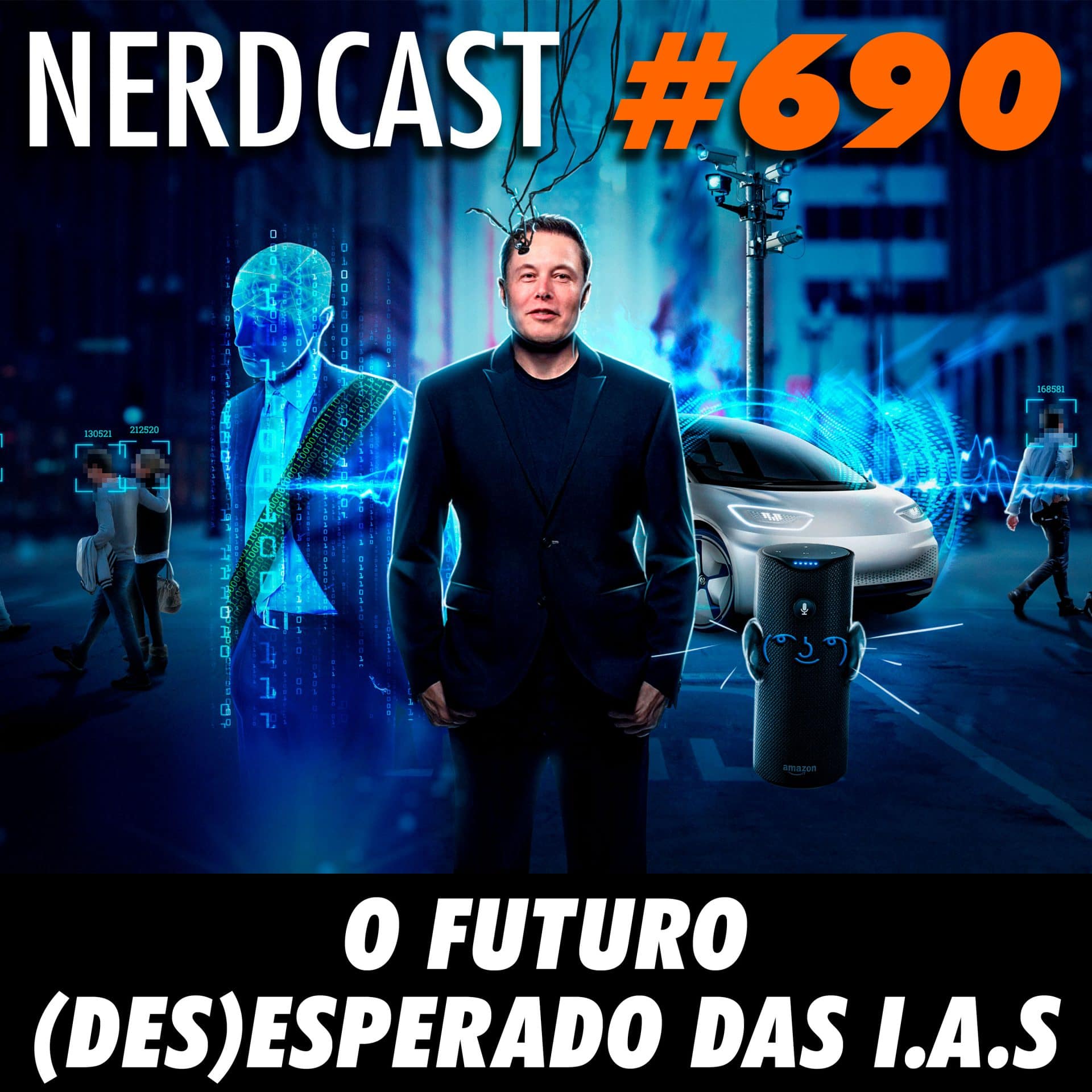 NerdCast 690 - O futuro (des)esperado das I.A.s