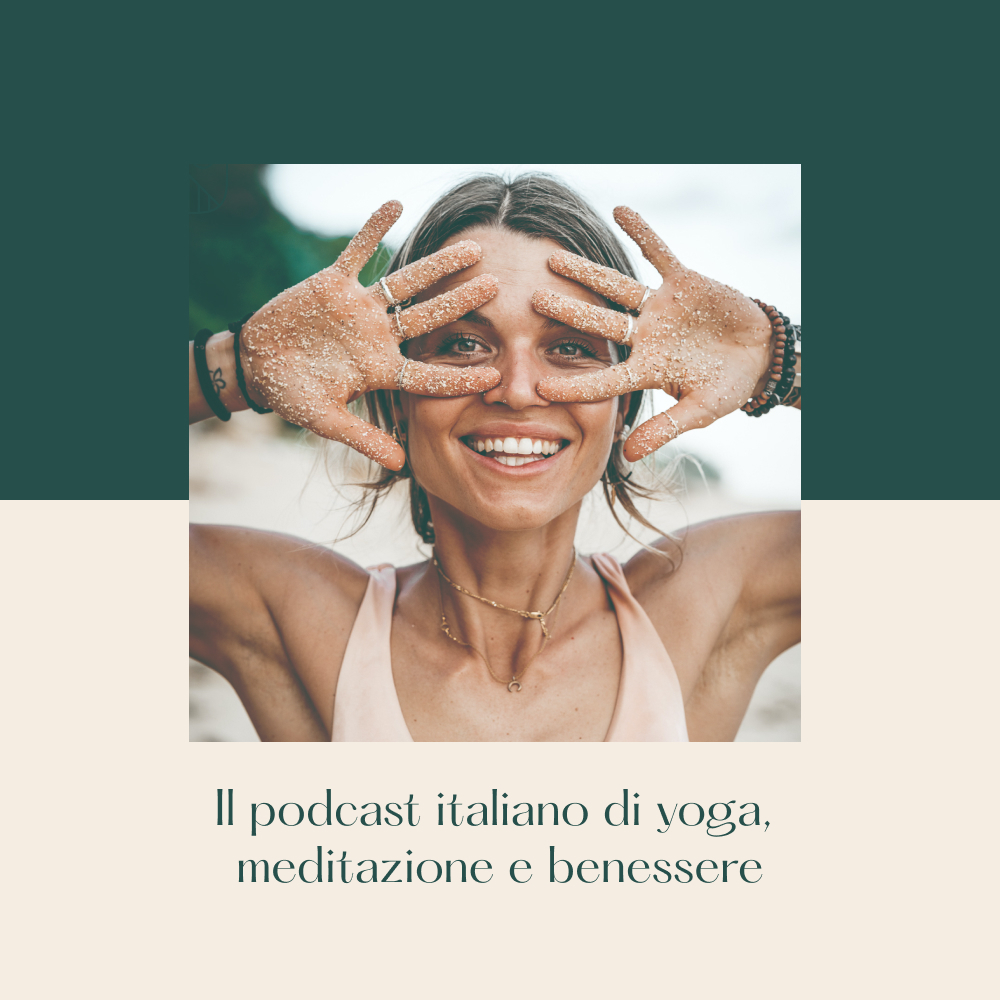 Il podcast di Denise - Yoga, benessere e lifestyle