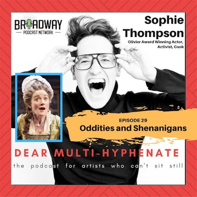 #29 - Sophie Thompson: Oddities and Shenanigans