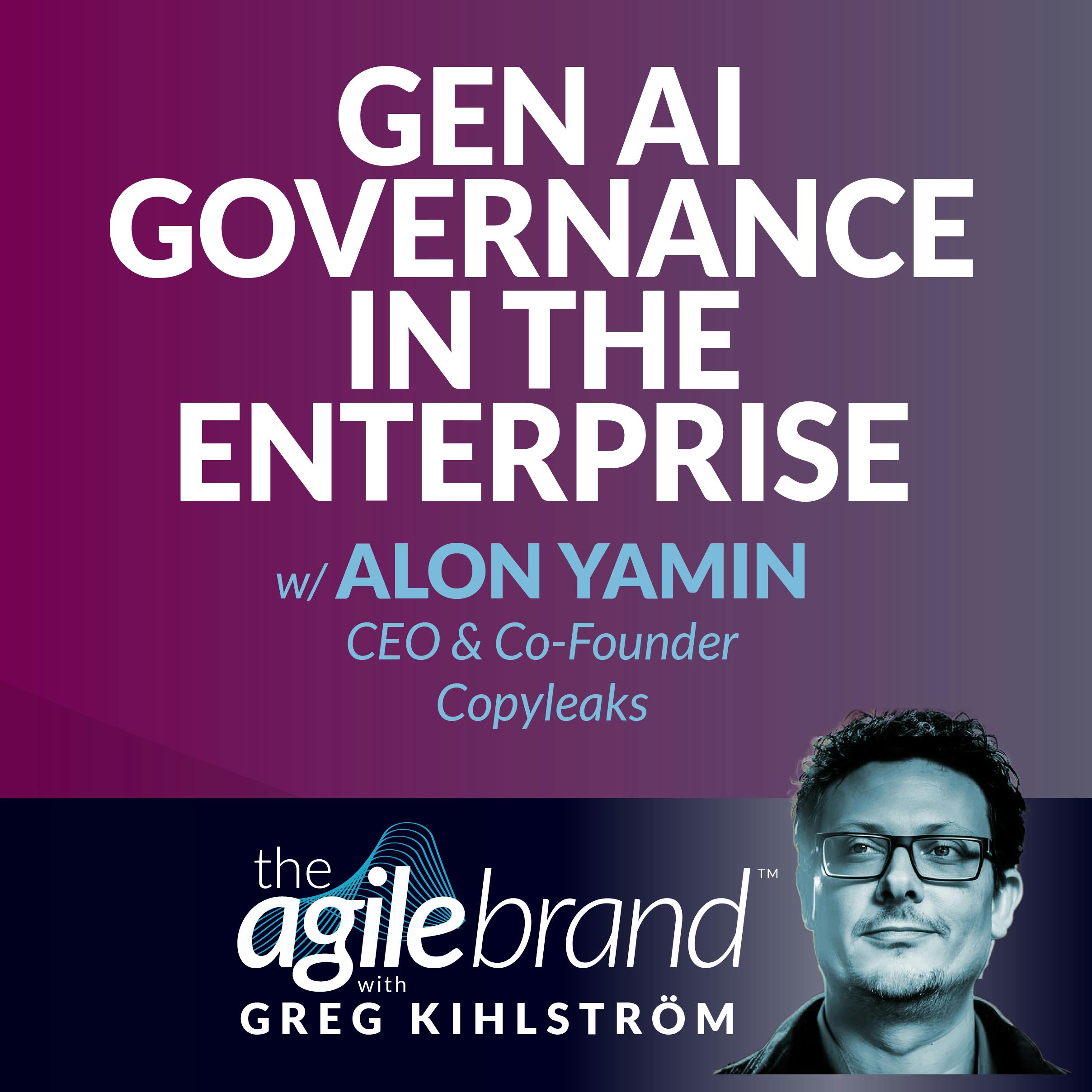 #518: Gen AI Governance in the Enterprise with Alon Yamin, Copyleaks