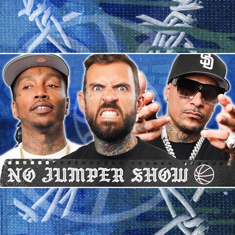 The No Jumper Show # 211