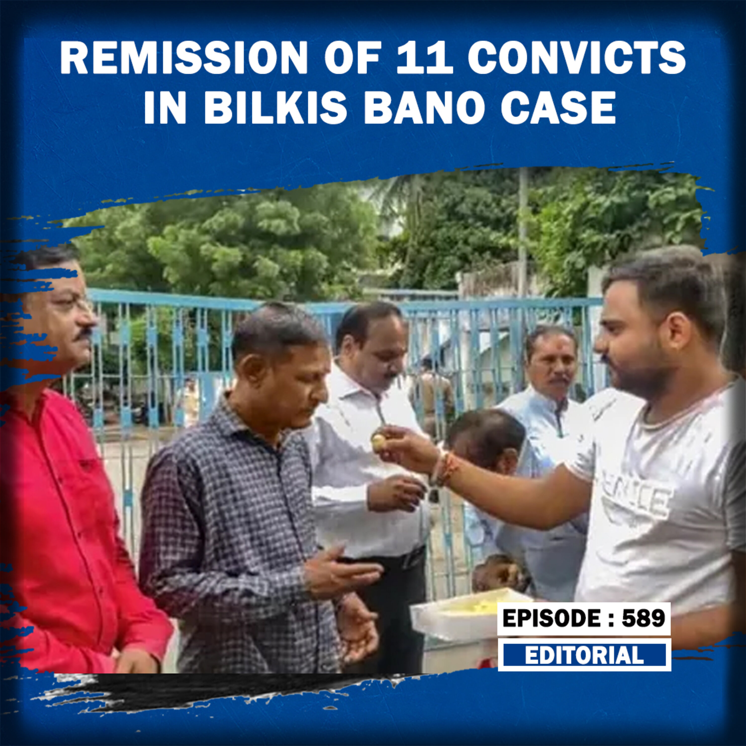 Editorial with Sujit Nair : The Remission of 11 Convicts In Bilkis Bano Rape Case episode artwork