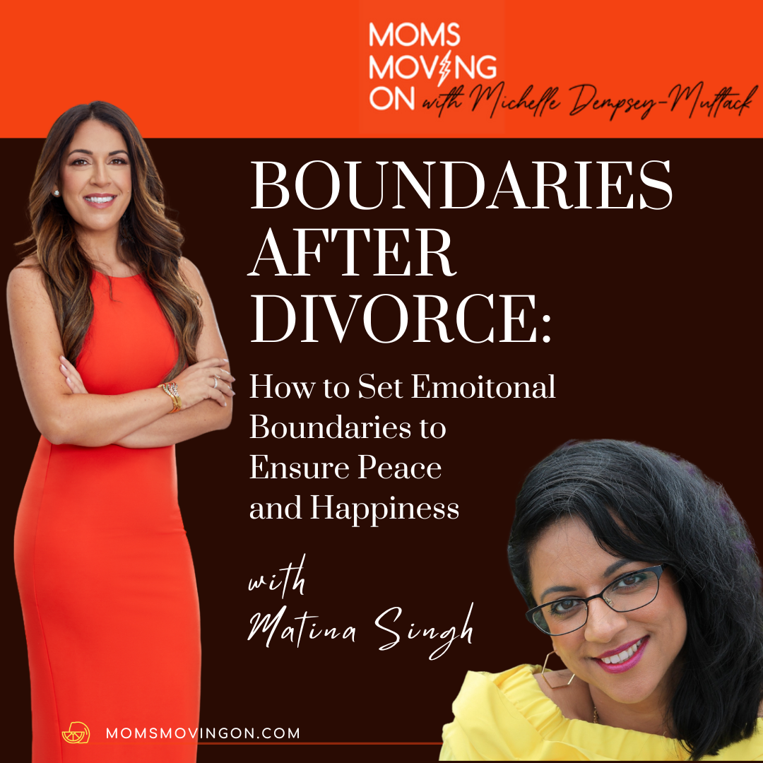Setting Boundaries With Your Ex After Divorce with Breakup Coach Matina Singh episode artwork