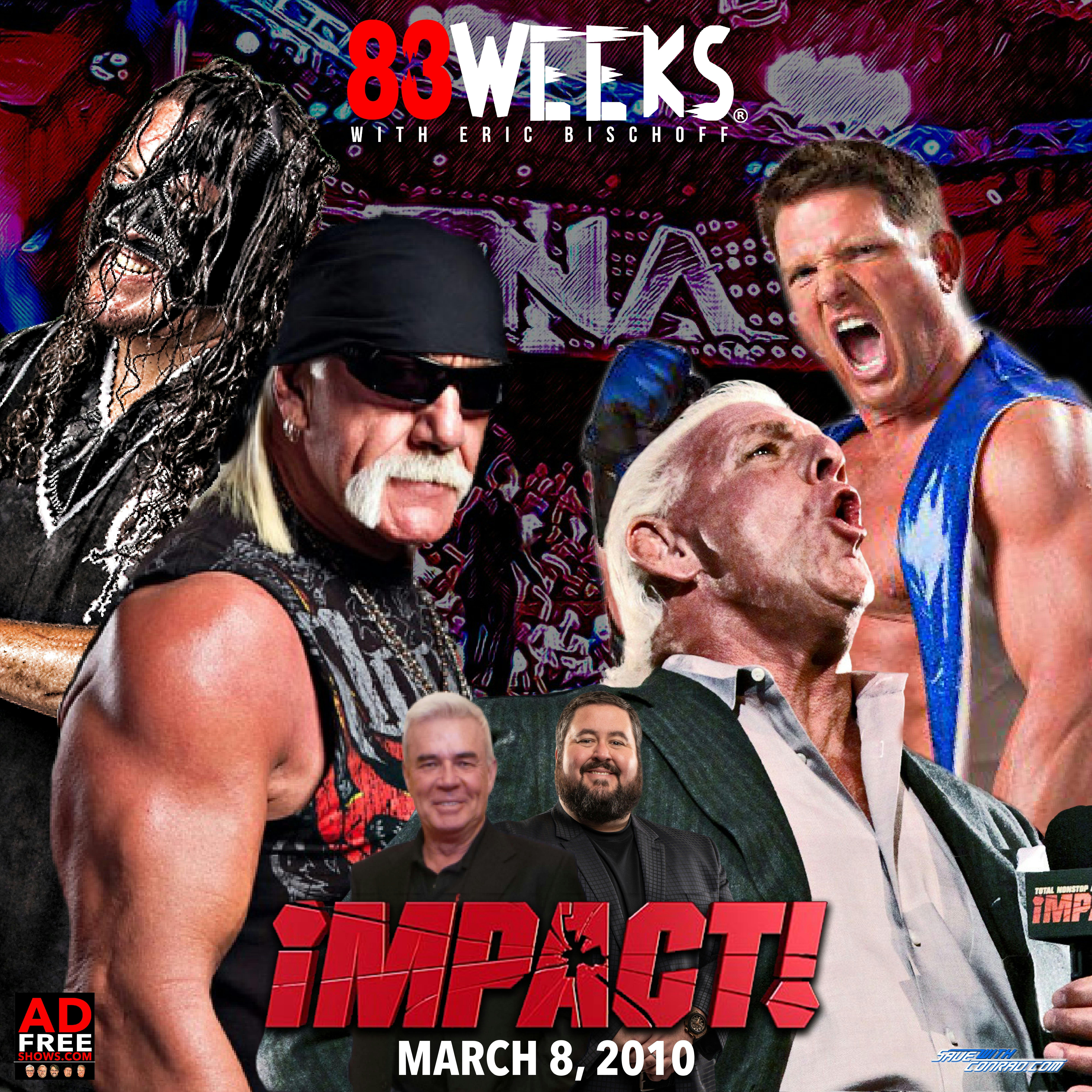 Episode 108: TNA Impact goes to Monday Nights (3-8-10)